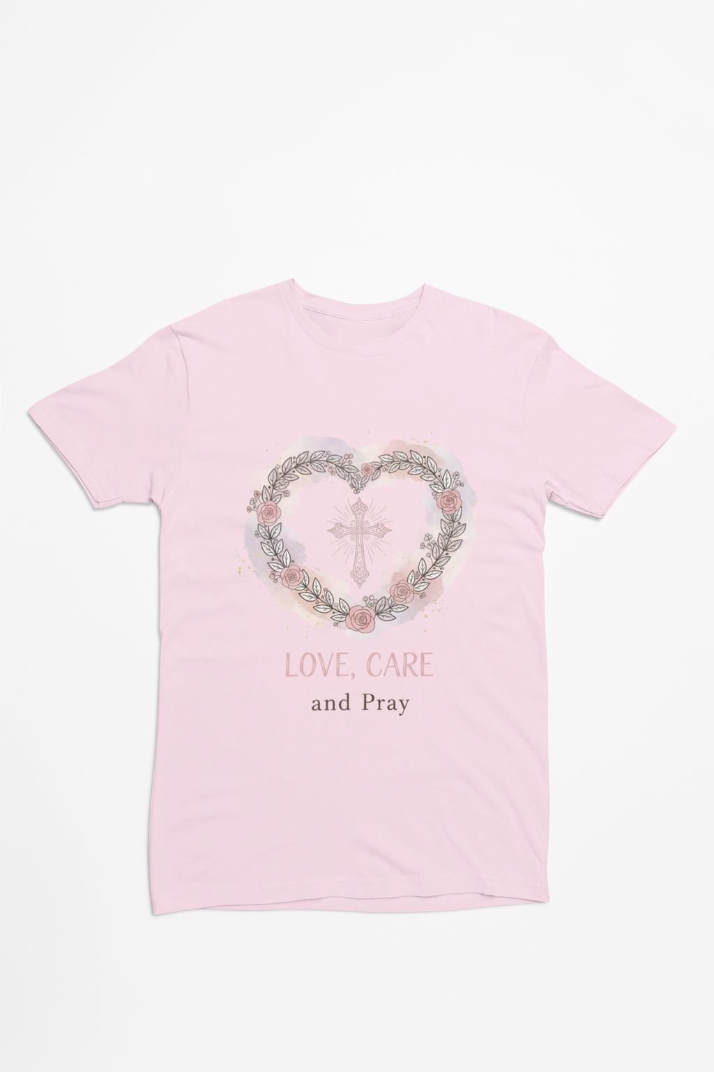 Love, Care and Pray - Christian Cross Heart T-Shirt