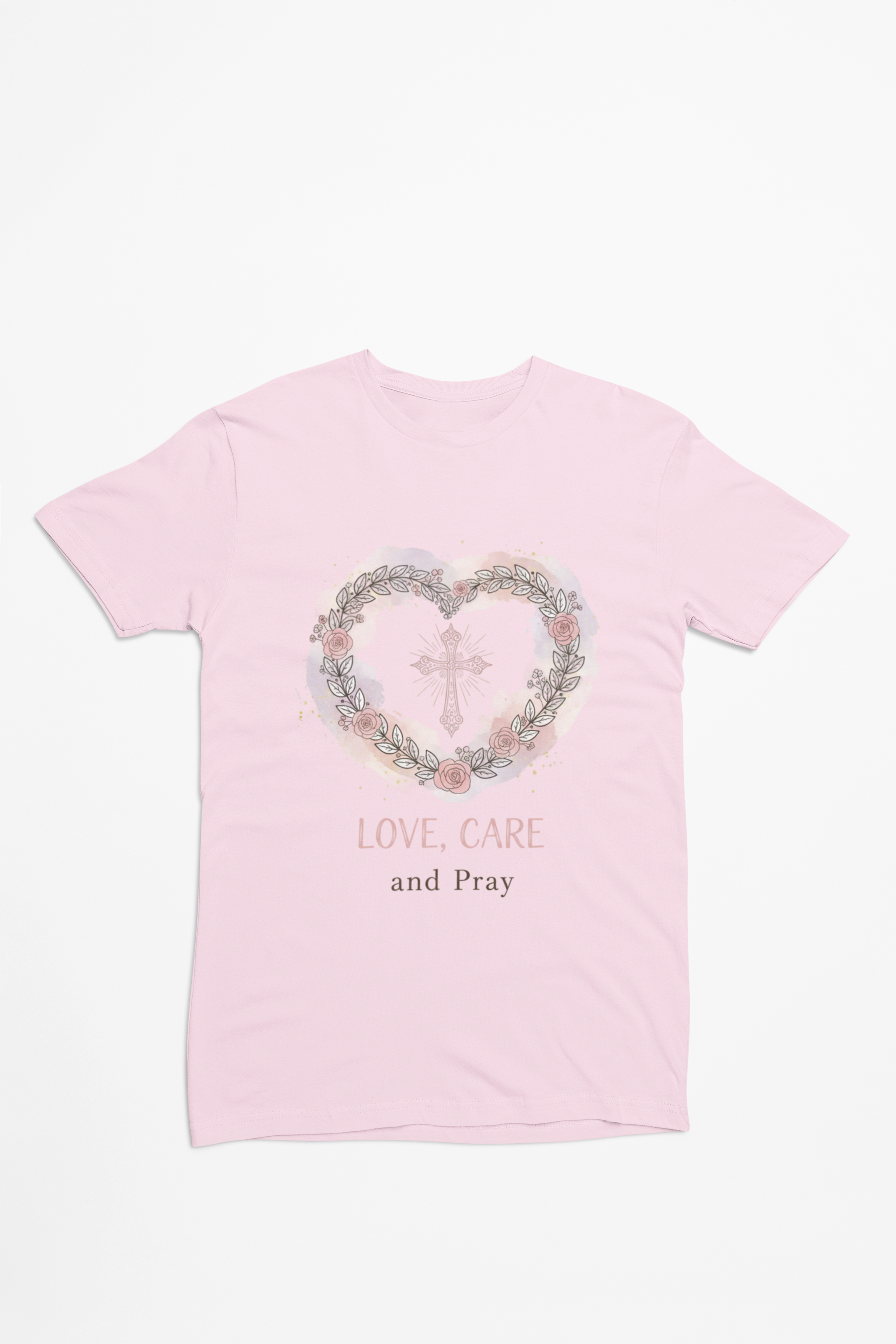 Love, Care and Pray - Christian Cross Heart T-Shirt