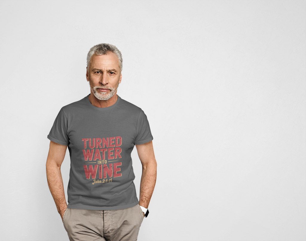 Turned Water Into Wine - Christian T-Shirt