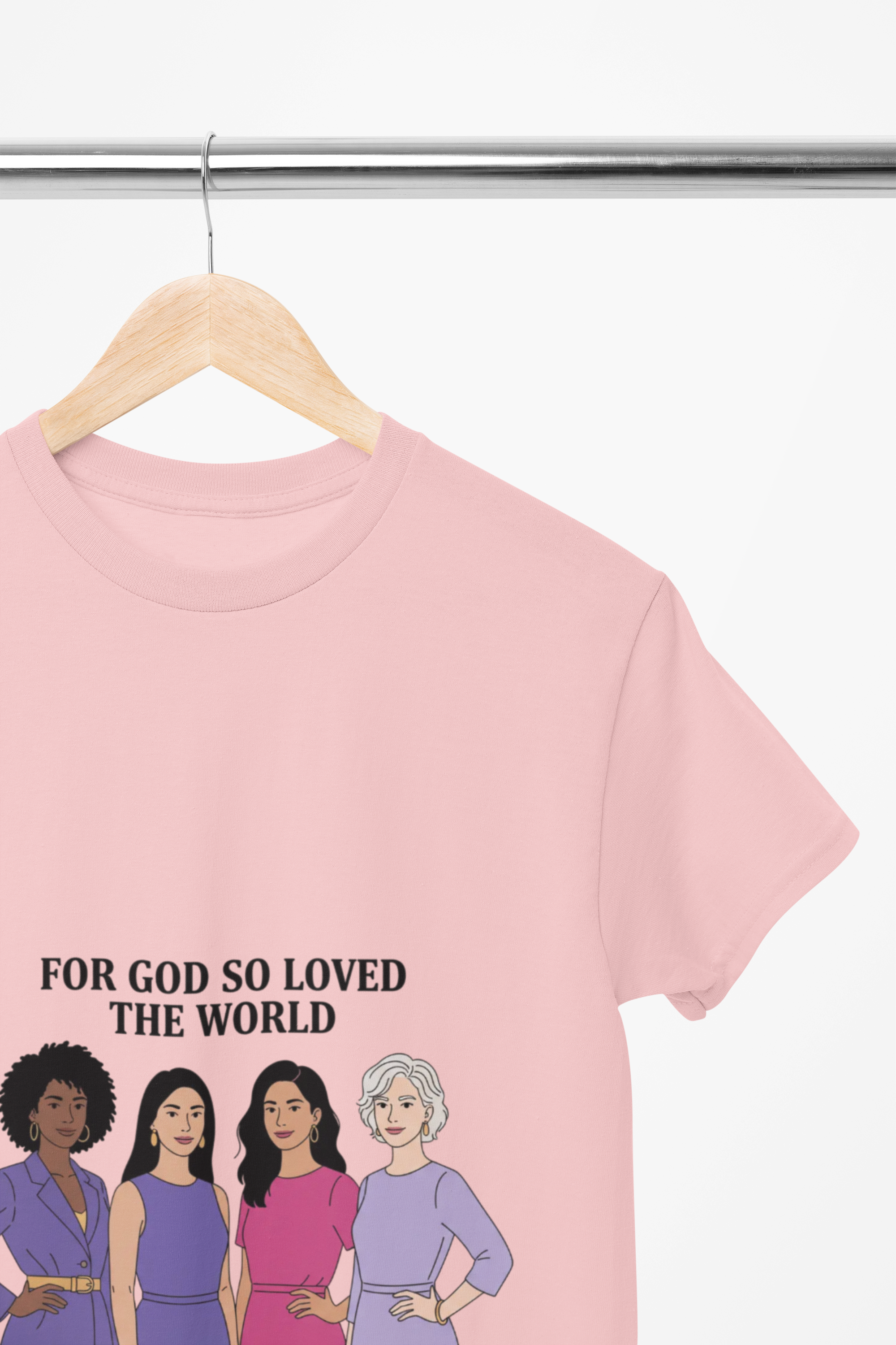 For God So Loved the World T-Shirt — Feminist Christian Tee for International Women's Day
