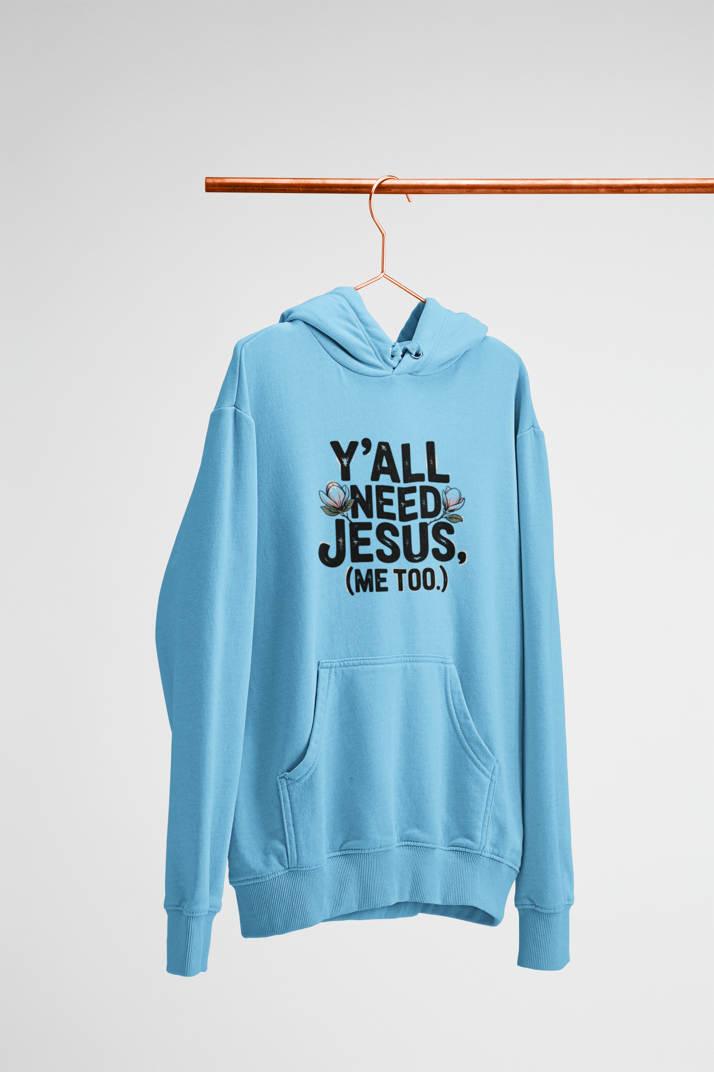 Y'all Need Jesus (Me Too.) Hoodie — Christian Faith Graphic Hoodie