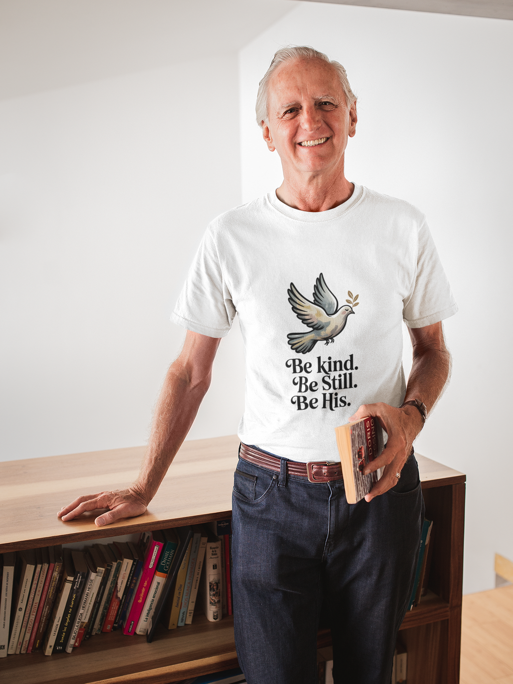Be Kind. Be Still. Be His - Dove T-Shirt