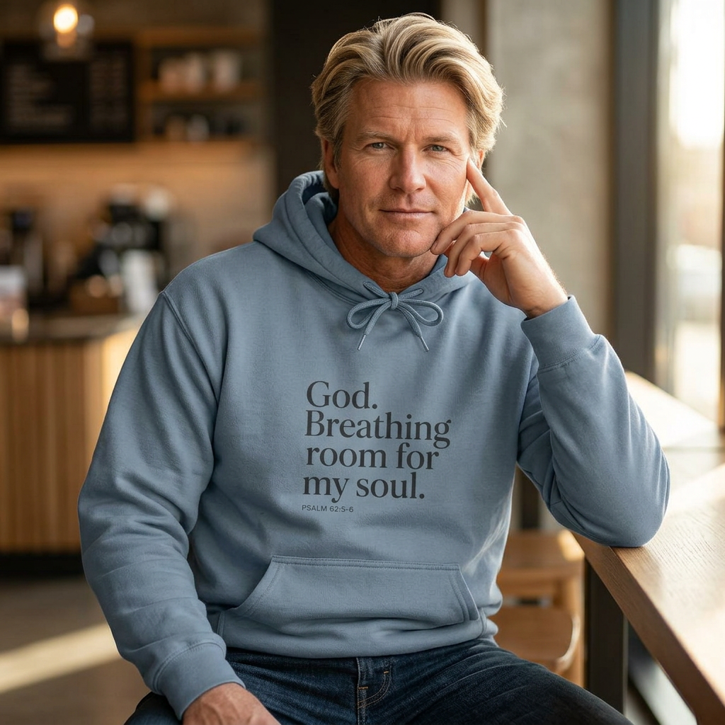 God, Breathing Room For My Soul Hoodie — Inspirational Faith Pullover