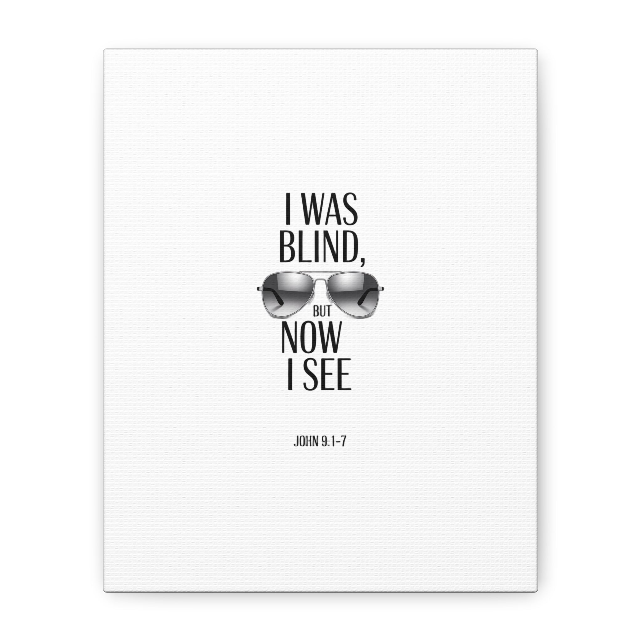 Canvas Wall Art — Cool Sunglasses "I Was Blind But Now I See"