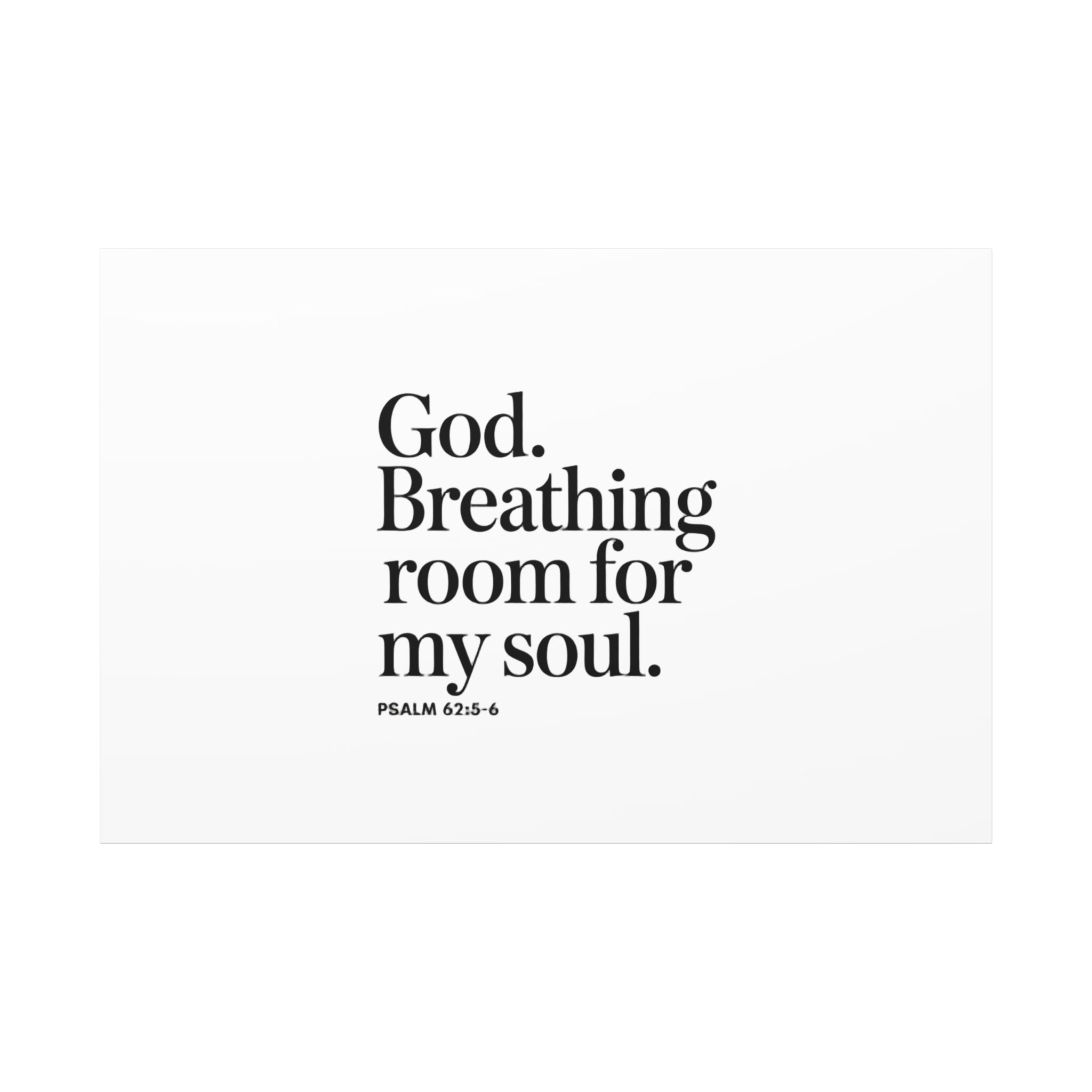 God breathing room for my soul Christian Canvas Wall Art — Minimal Heart Quote Stretched Matte Canvas