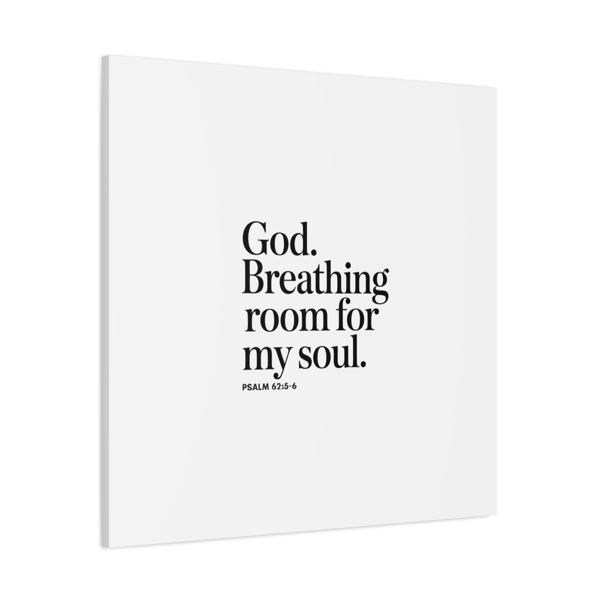 God breathing room for my soul Christian Canvas Wall Art — Minimal Heart Quote Stretched Matte Canvas