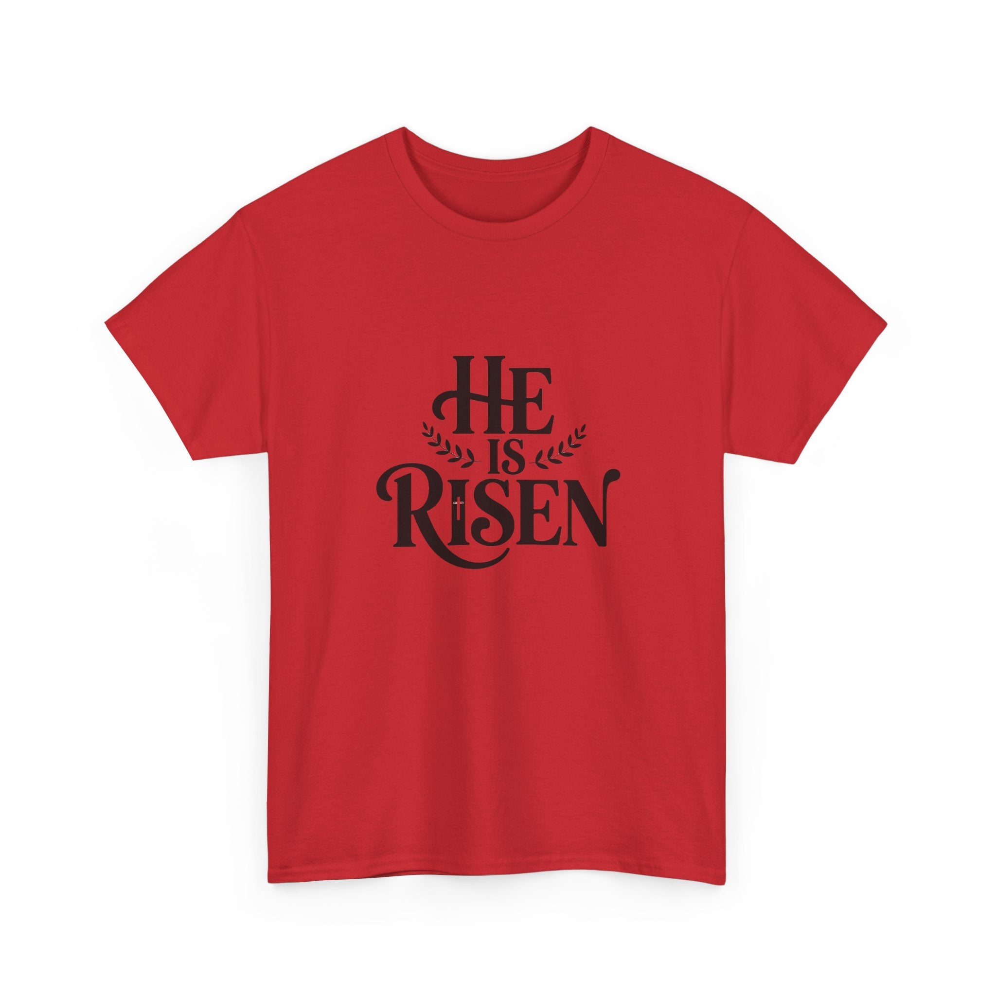 He Is Risen Christian T-Shirt — Faith Tee