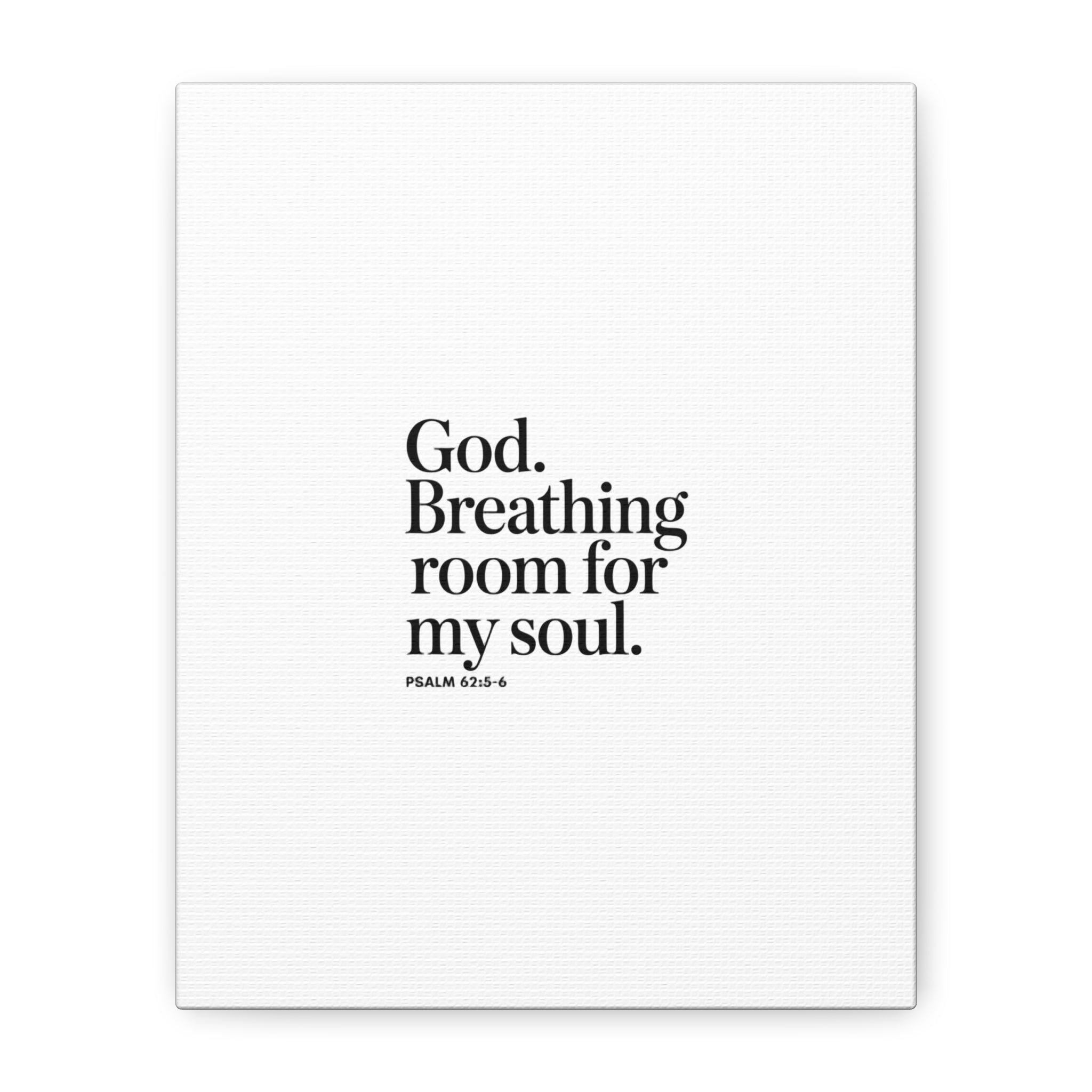 God breathing room for my soul Christian Canvas Wall Art — Minimal Heart Quote Stretched Matte Canvas