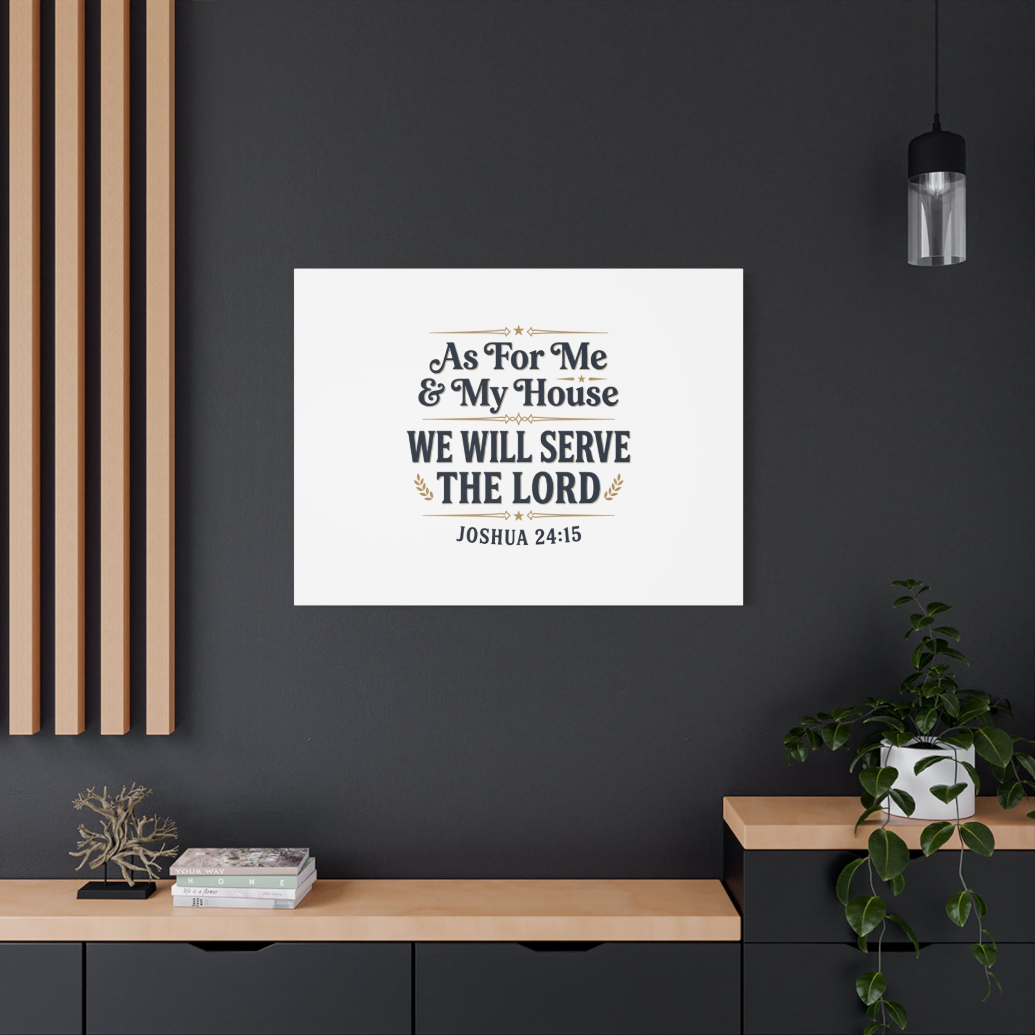 Canvas Wall Art – “As For Me & My House We Will Serve the Lord” (Joshua 24:15)