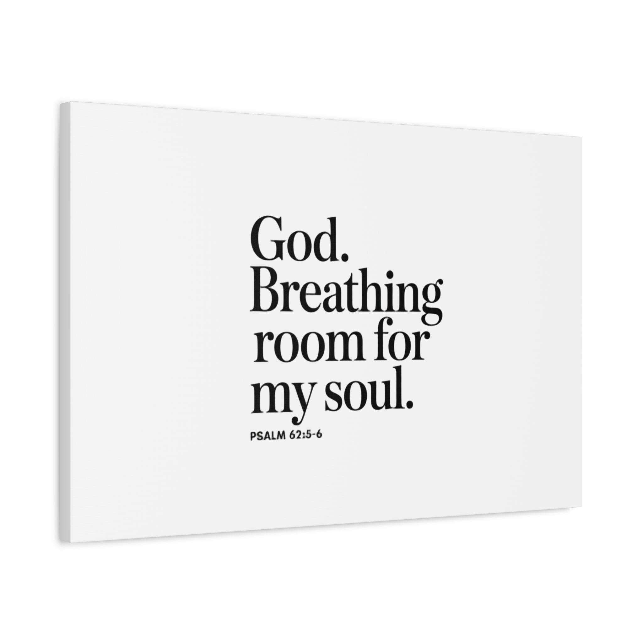 God breathing room for my soul Christian Canvas Wall Art — Minimal Heart Quote Stretched Matte Canvas