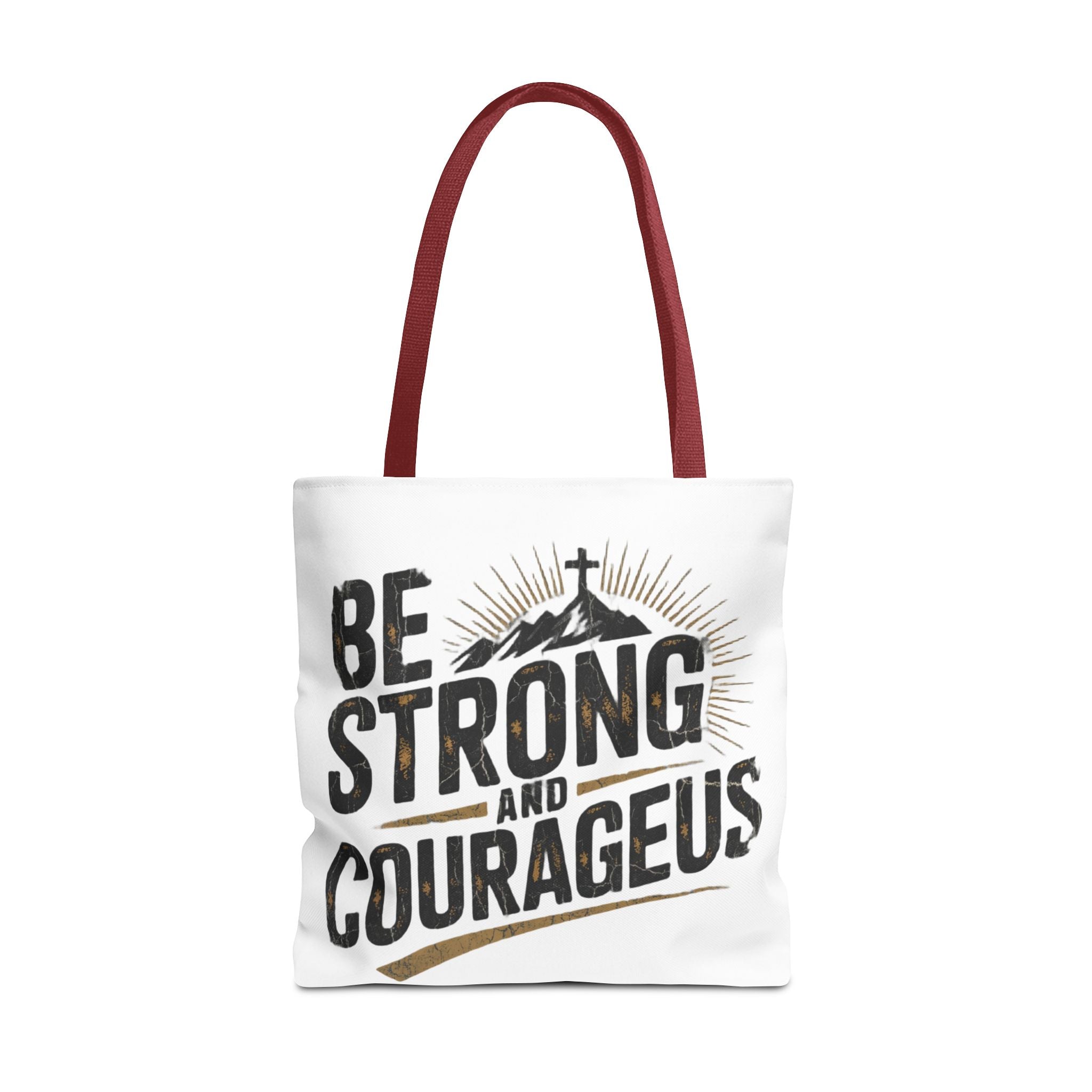 Tote — "Be Strong and Courageous" Inspirational Scripture Tote Bag
