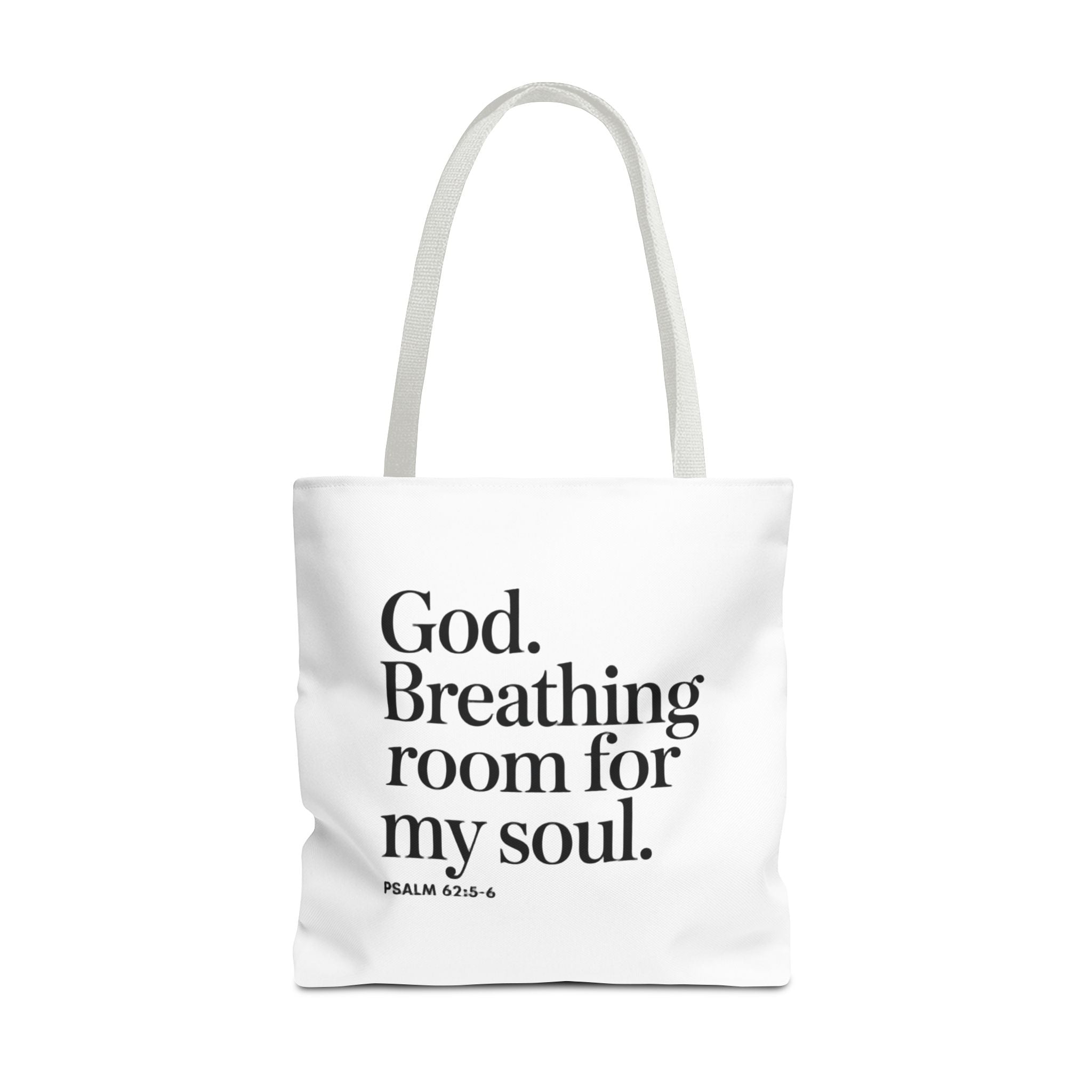 Christian Quote Tote Bag — "God. Breathing room for my soul." Psalm 62:6 Inspirational Canvas Tote