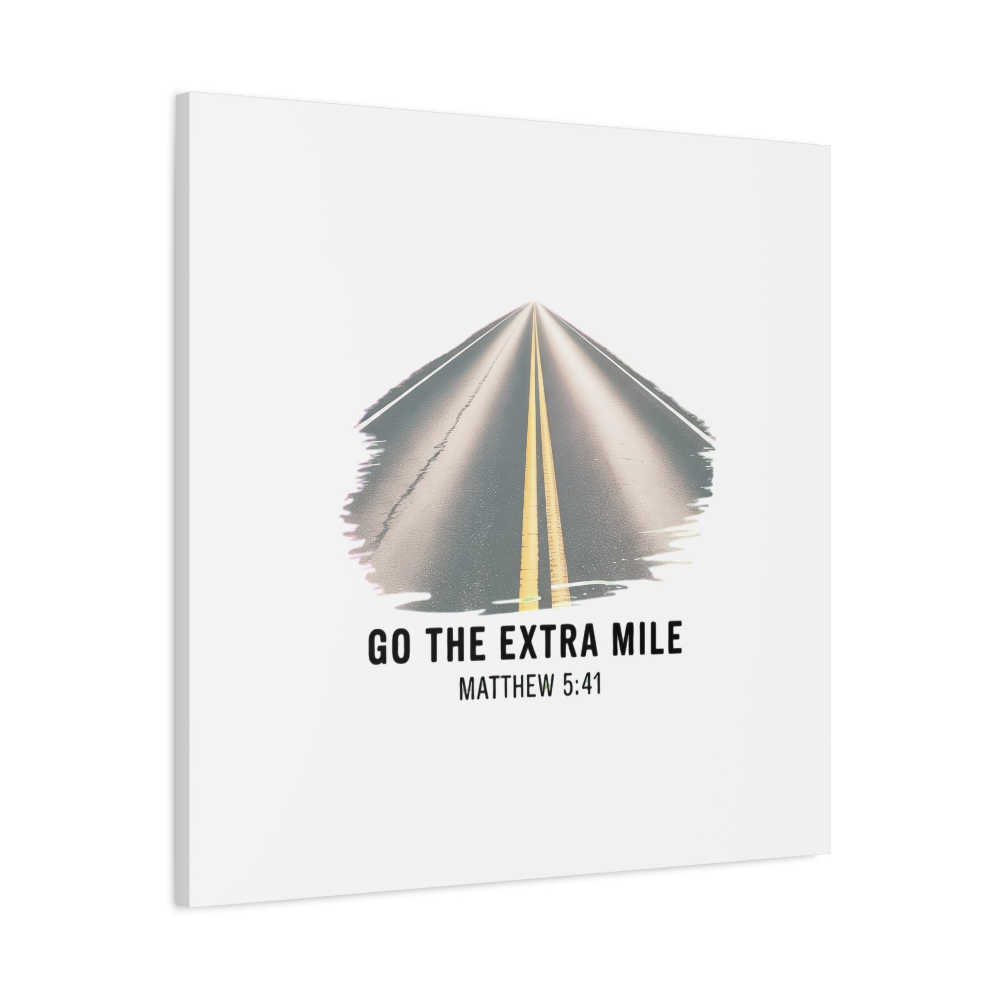 "Go the Extra Mile" Matthew 5:41 Road Canvas