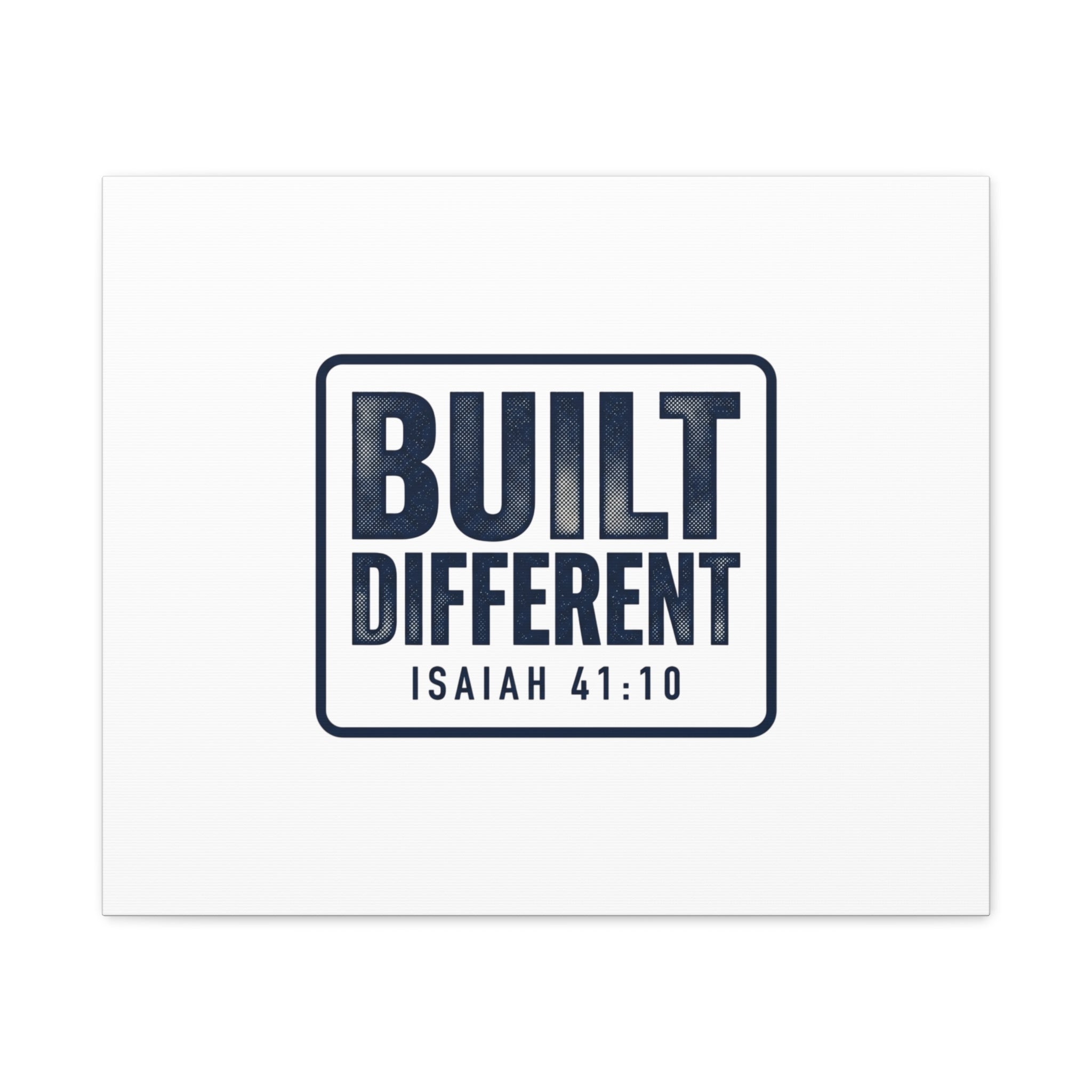 Built Different Isaiah 41:10 Canvas Wall Art