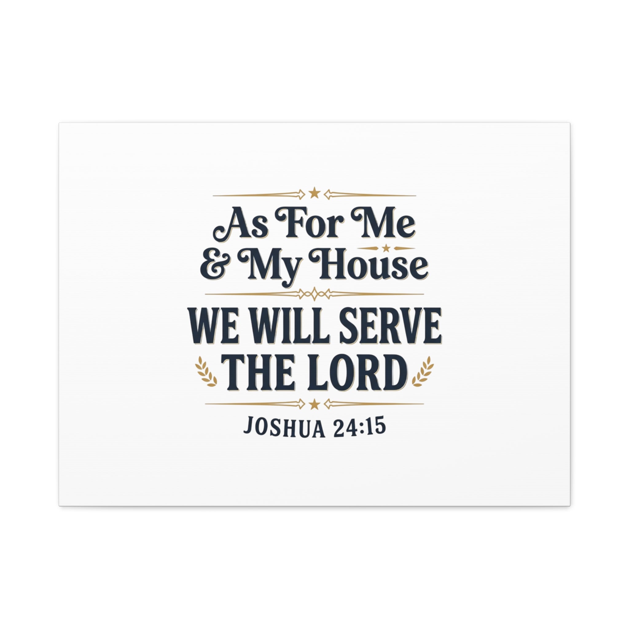 Canvas Wall Art – “As For Me & My House We Will Serve the Lord” (Joshua 24:15)