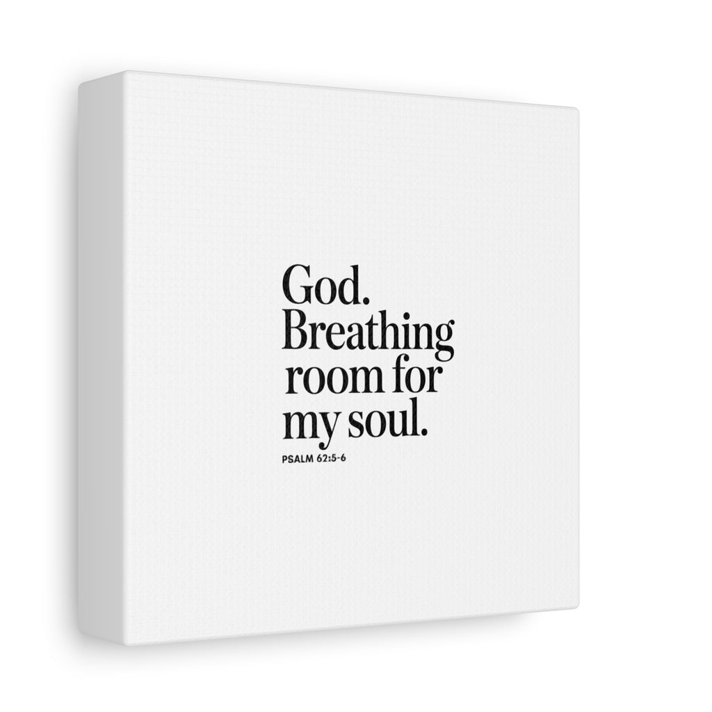 God breathing room for my soul Christian Canvas Wall Art — Minimal Heart Quote Stretched Matte Canvas