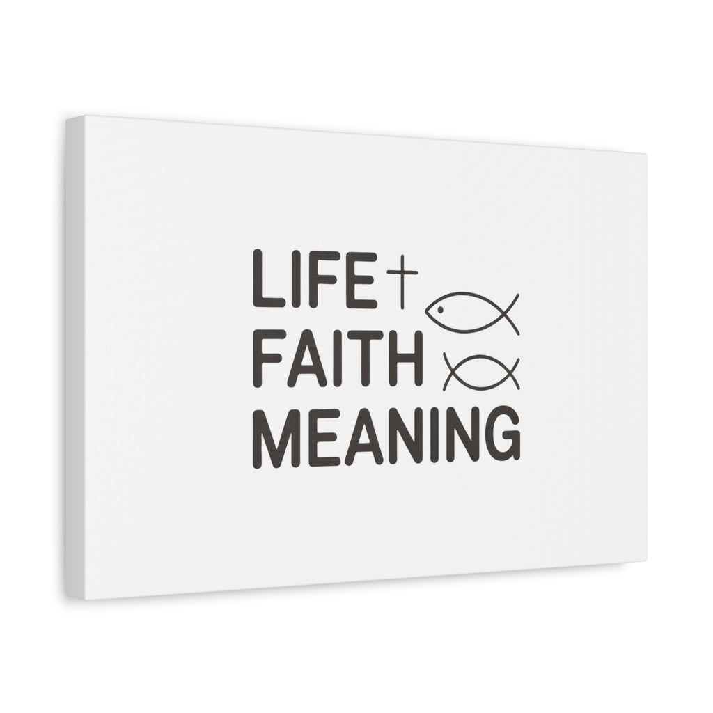 Faith Wall Canvas - "Life + Faith = Meaning" Minimal Christian Art