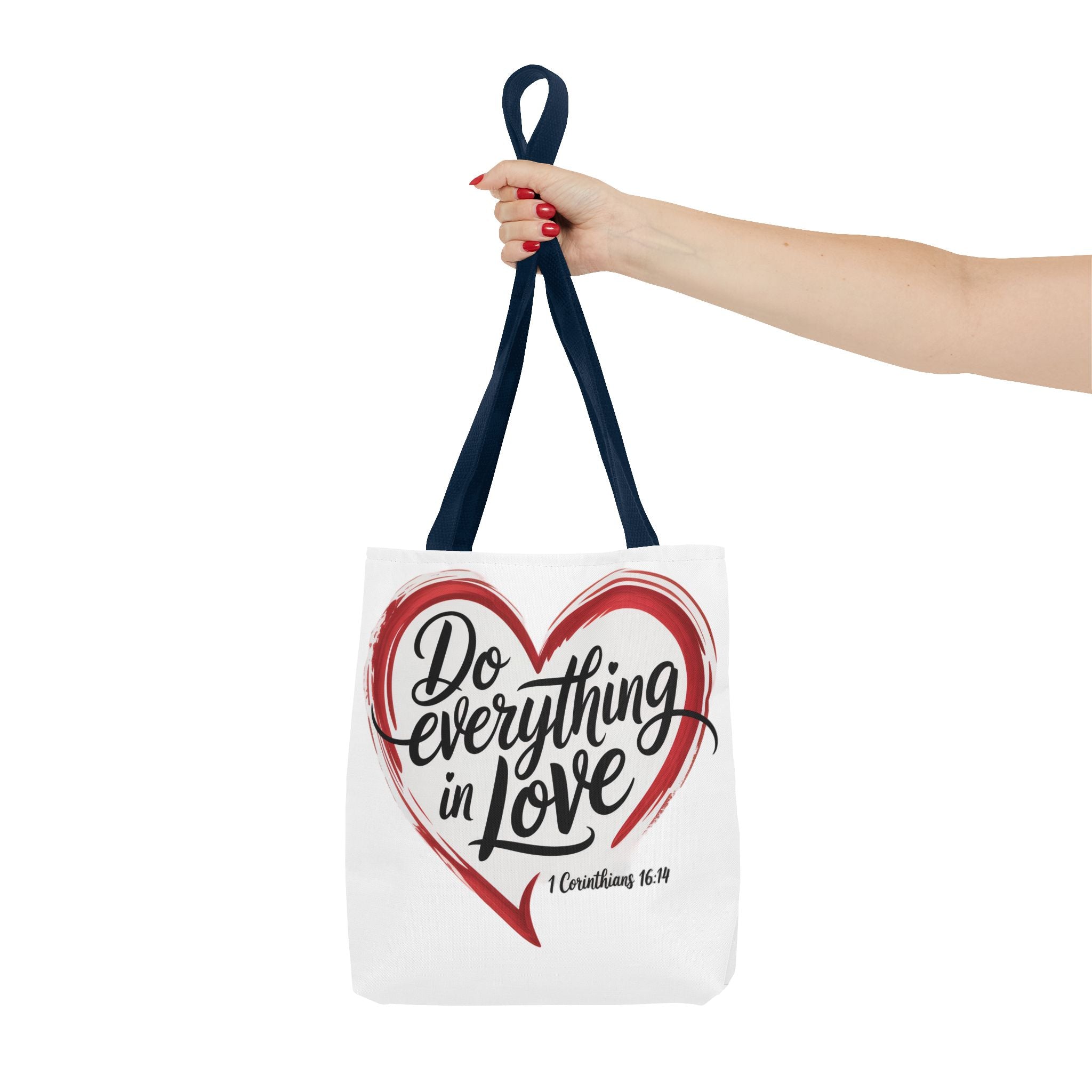 Do Everything in Love Tote