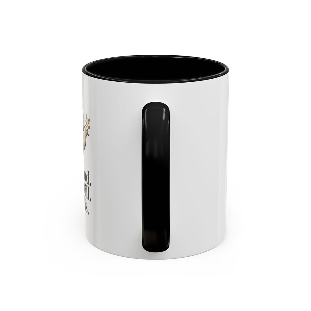 Be Kind. Be Still. Be His. Dove Ceramic Coffee Mug — 11oz & 15oz