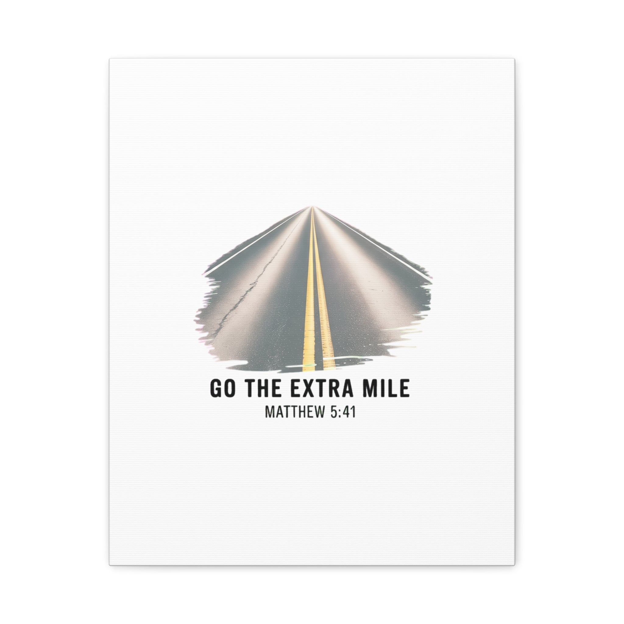 "Go the Extra Mile" Matthew 5:41 Road Canvas