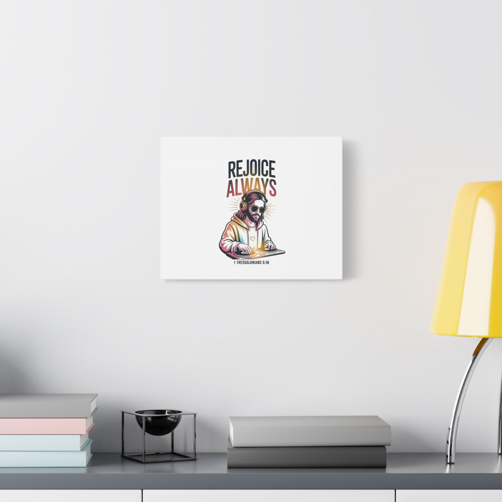 Rejoice Always Canvas Wall Art — Modern Jesus Illustration (1 Thessalonians 5:16)