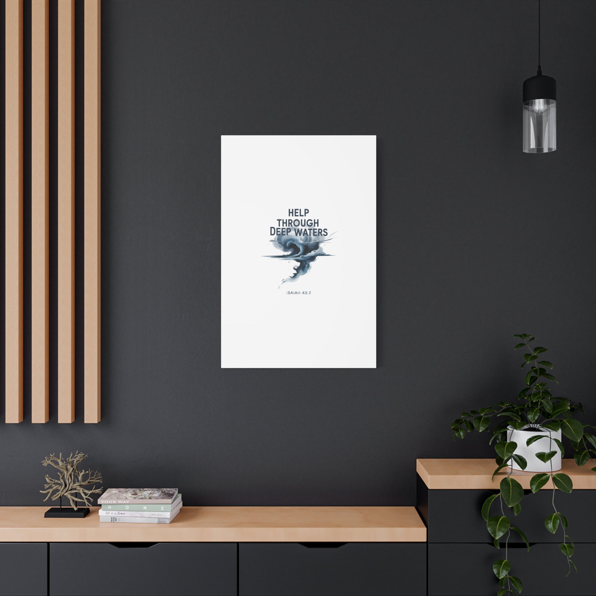 Help Through Deep Waters — Bible Quote Matte Canvas Wall Art (Big Waves)