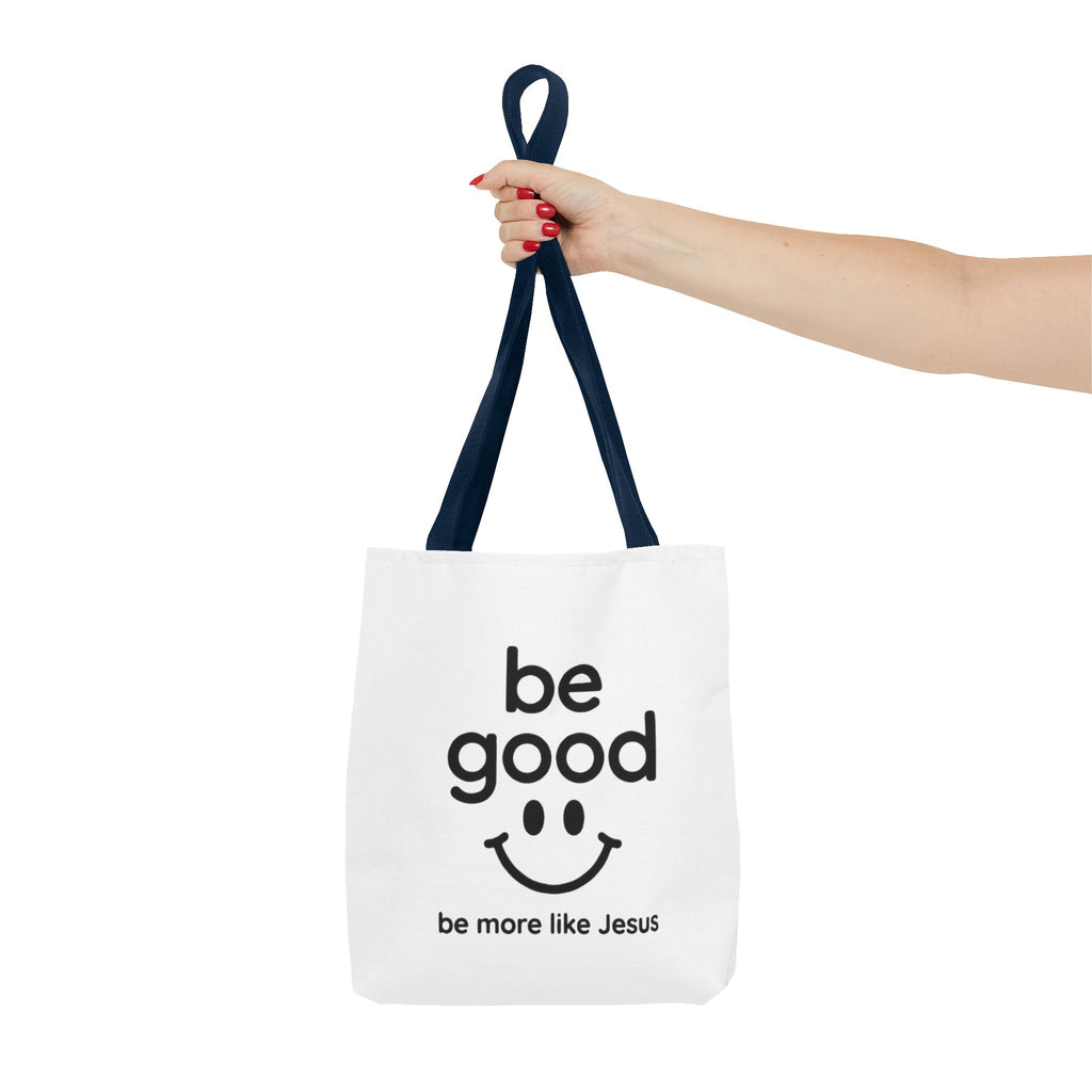 Be Good Smile Christian Tote Bag — "Be more like Jesus" Inspirational Canvas Tote