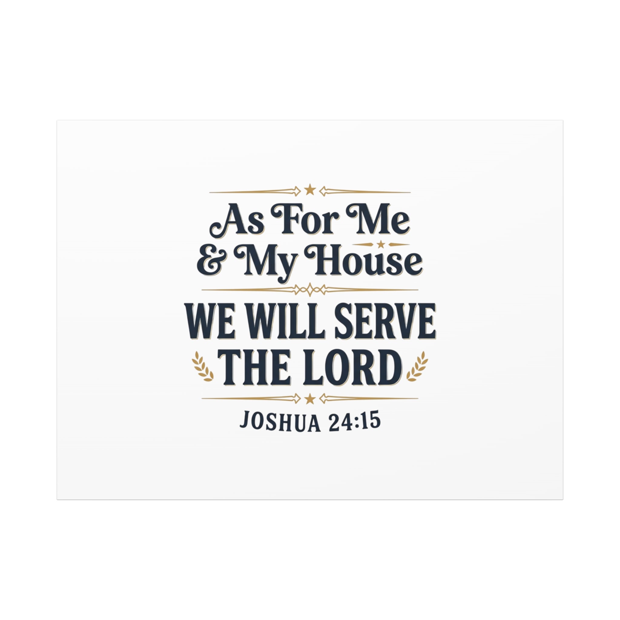 Canvas Wall Art – “As For Me & My House We Will Serve the Lord” (Joshua 24:15)