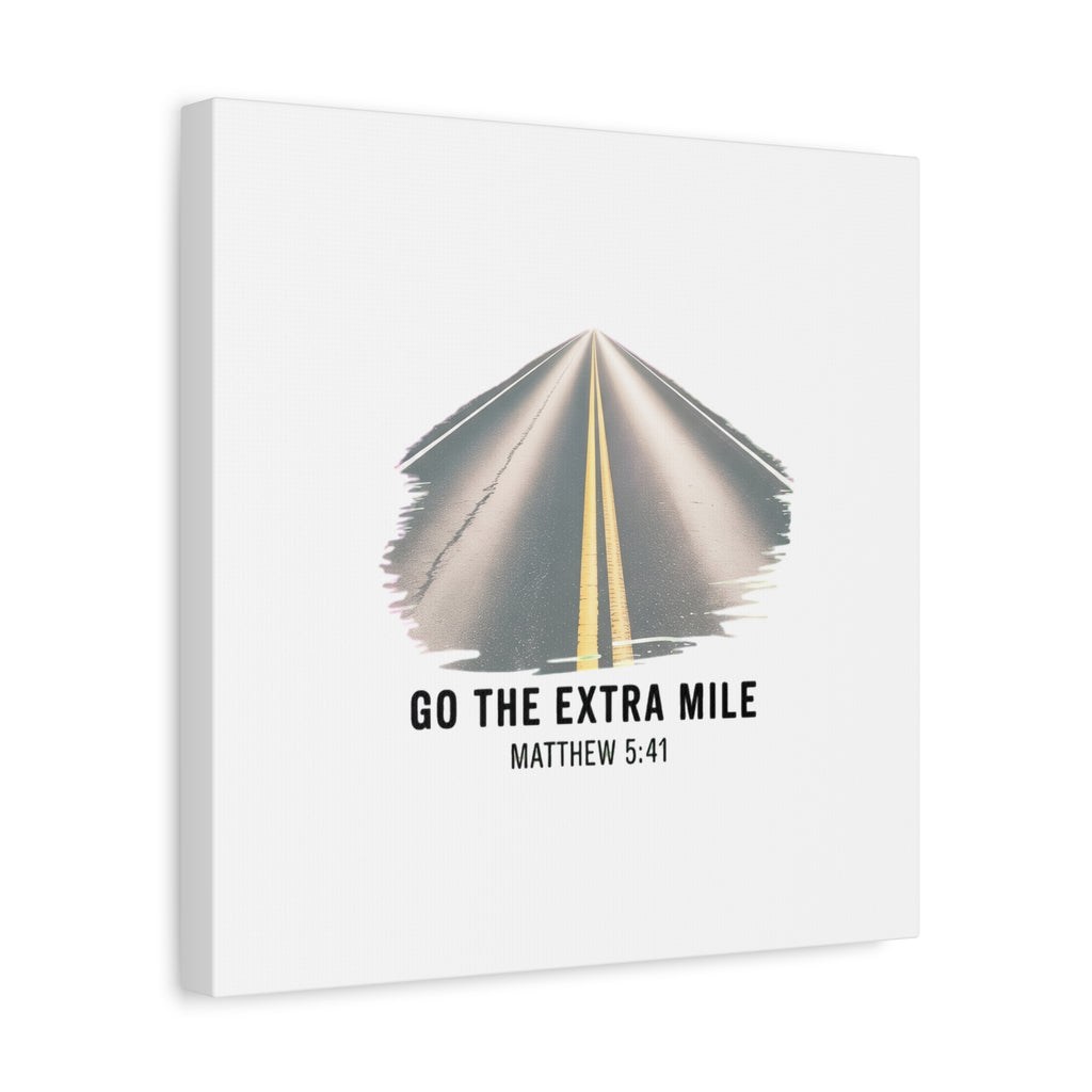 "Go the Extra Mile" Matthew 5:41 Road Canvas