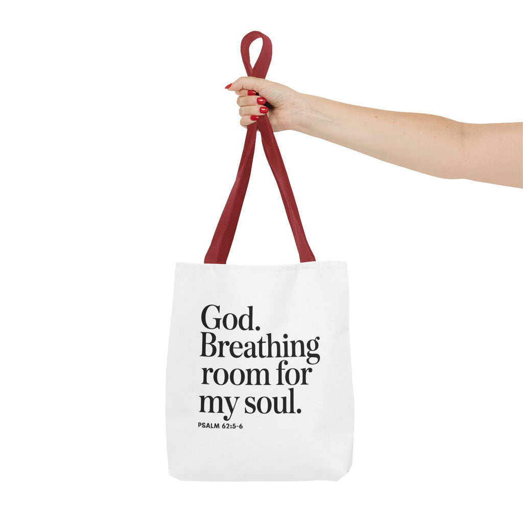 Christian Quote Tote Bag — "God. Breathing room for my soul." Psalm 62:6 Inspirational Canvas Tote