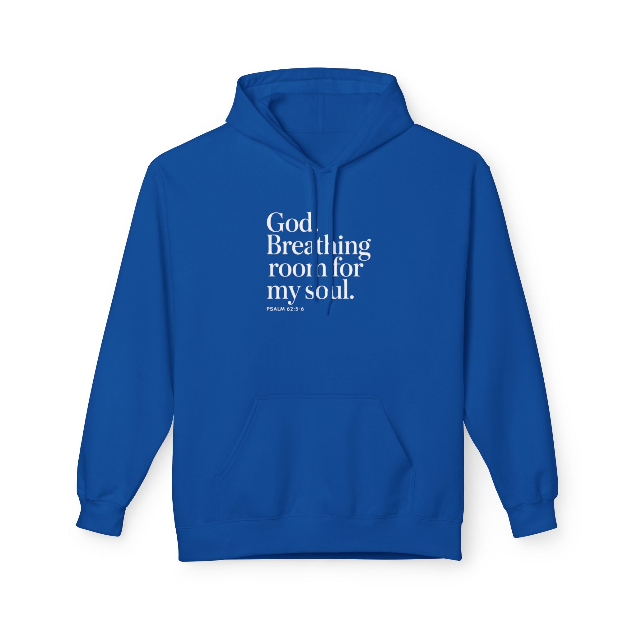 God, Breathing Room For My Soul Hoodie — Inspirational Faith Pullover