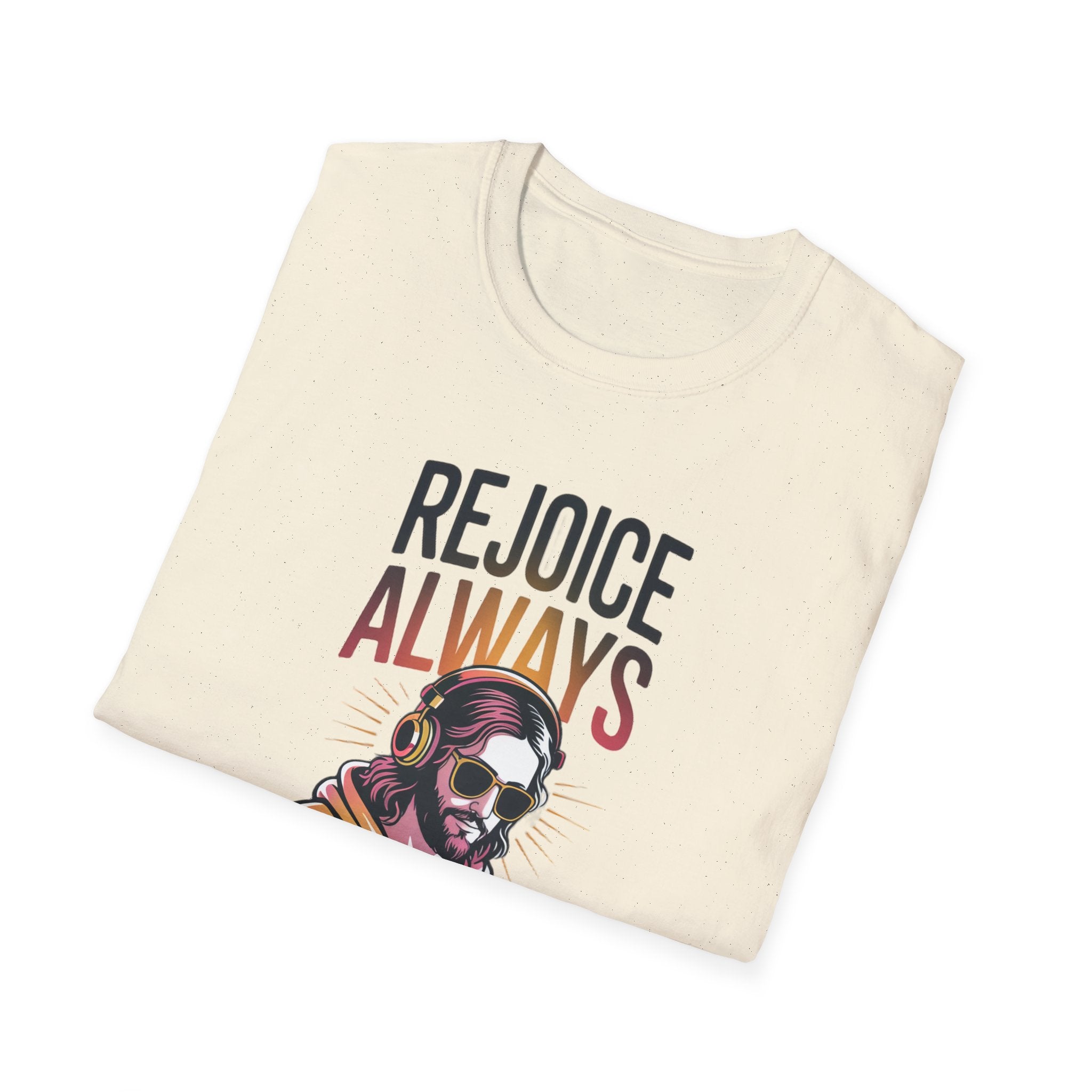 Rejoice Always - Jesus DJ T-Shirt