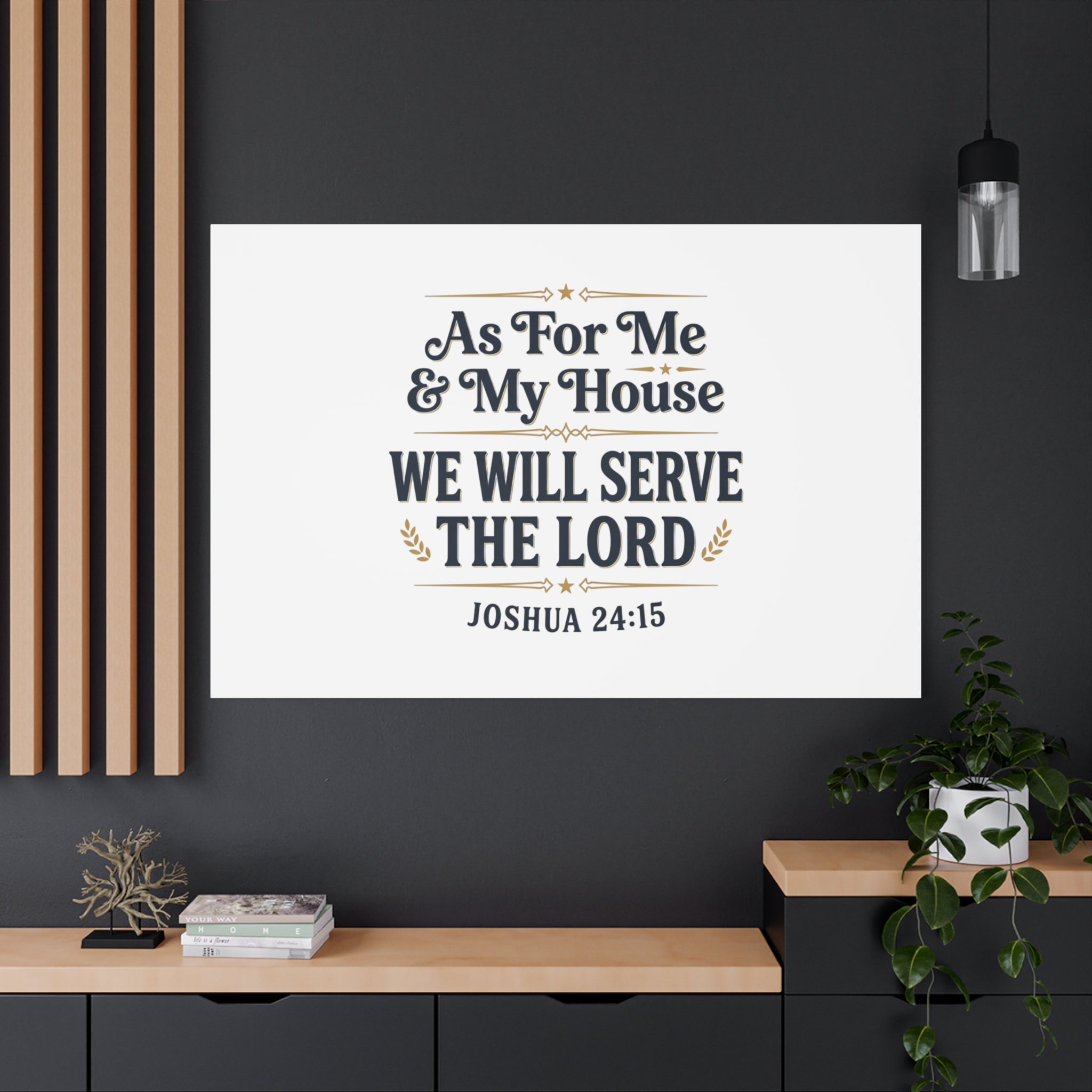 Canvas Wall Art – “As For Me & My House We Will Serve the Lord” (Joshua 24:15)