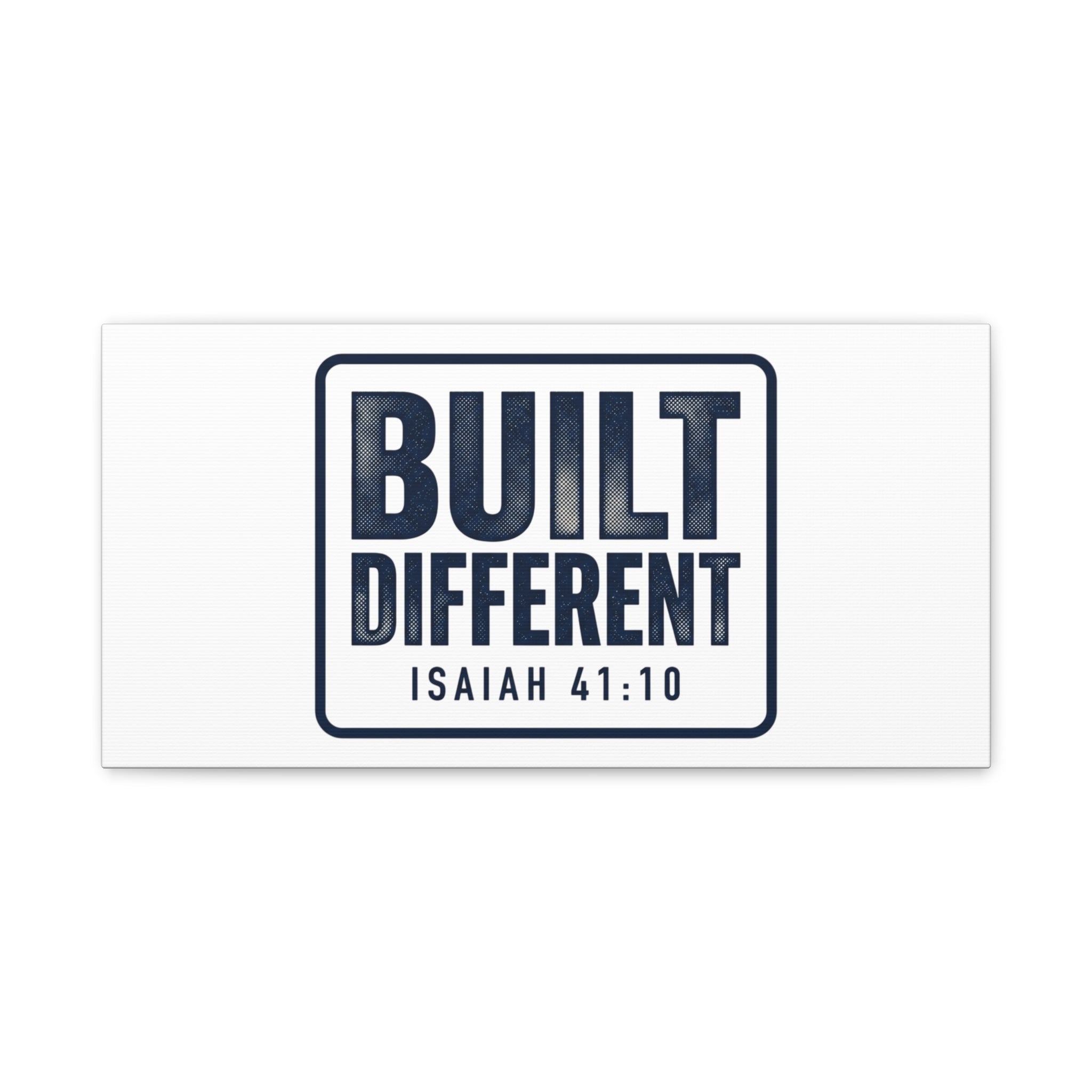 Built Different Isaiah 41:10 Canvas Wall Art