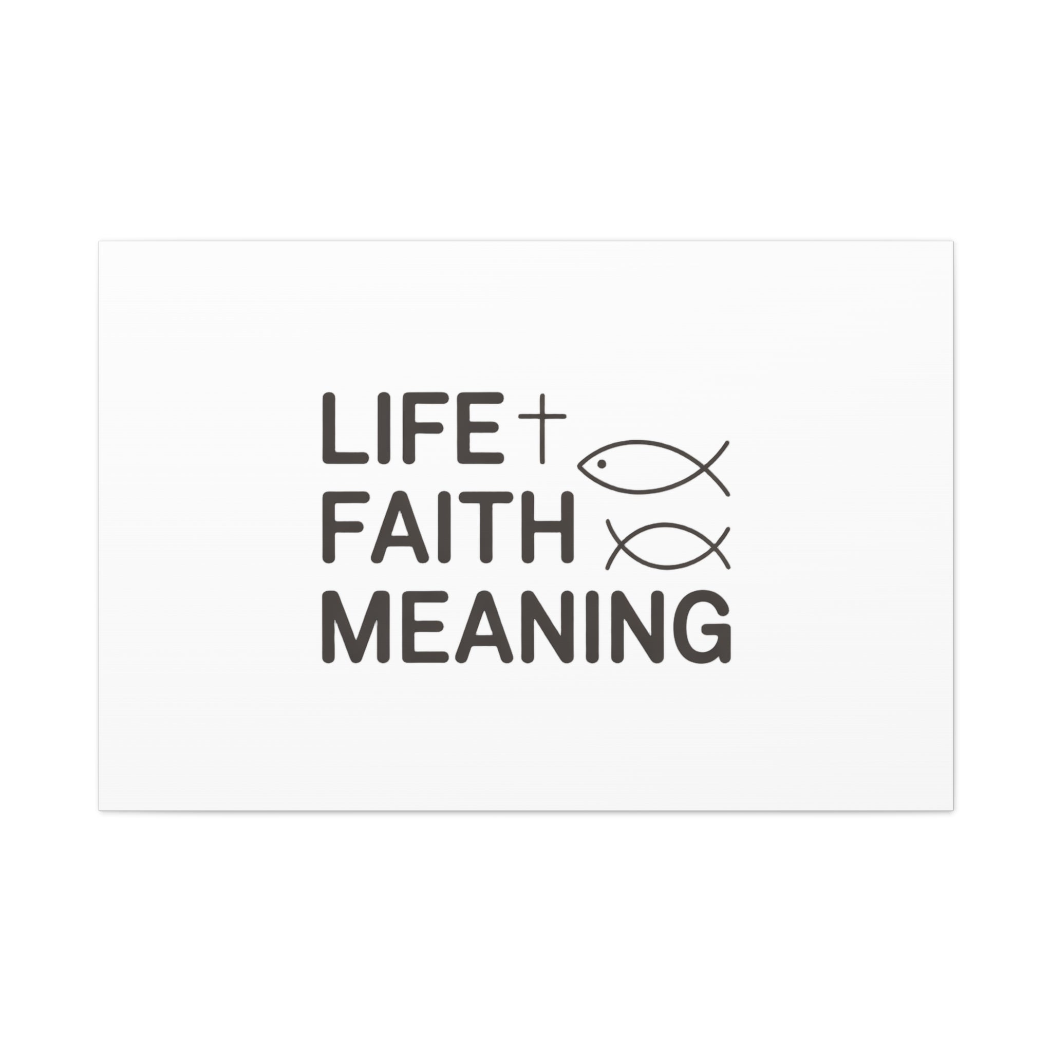 Faith Wall Canvas - "Life + Faith = Meaning" Minimal Christian Art