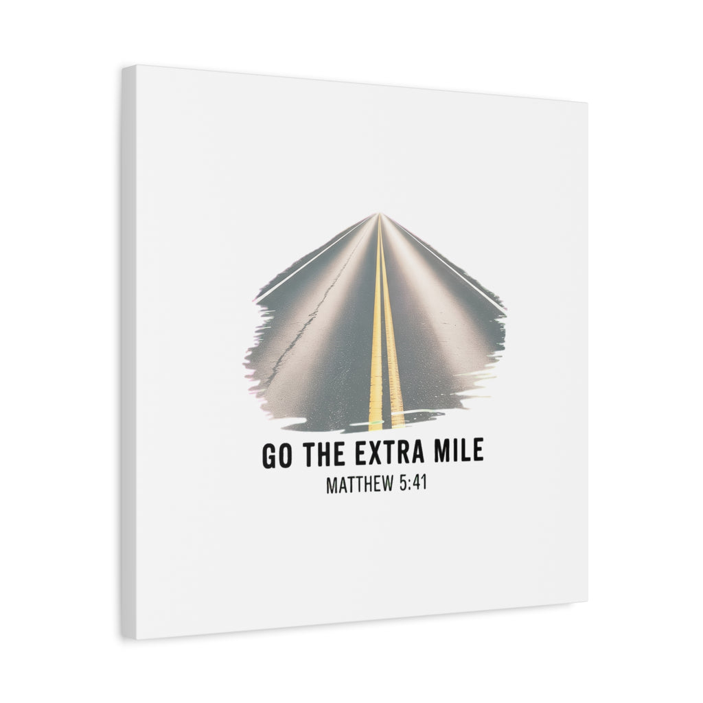 "Go the Extra Mile" Matthew 5:41 Road Canvas
