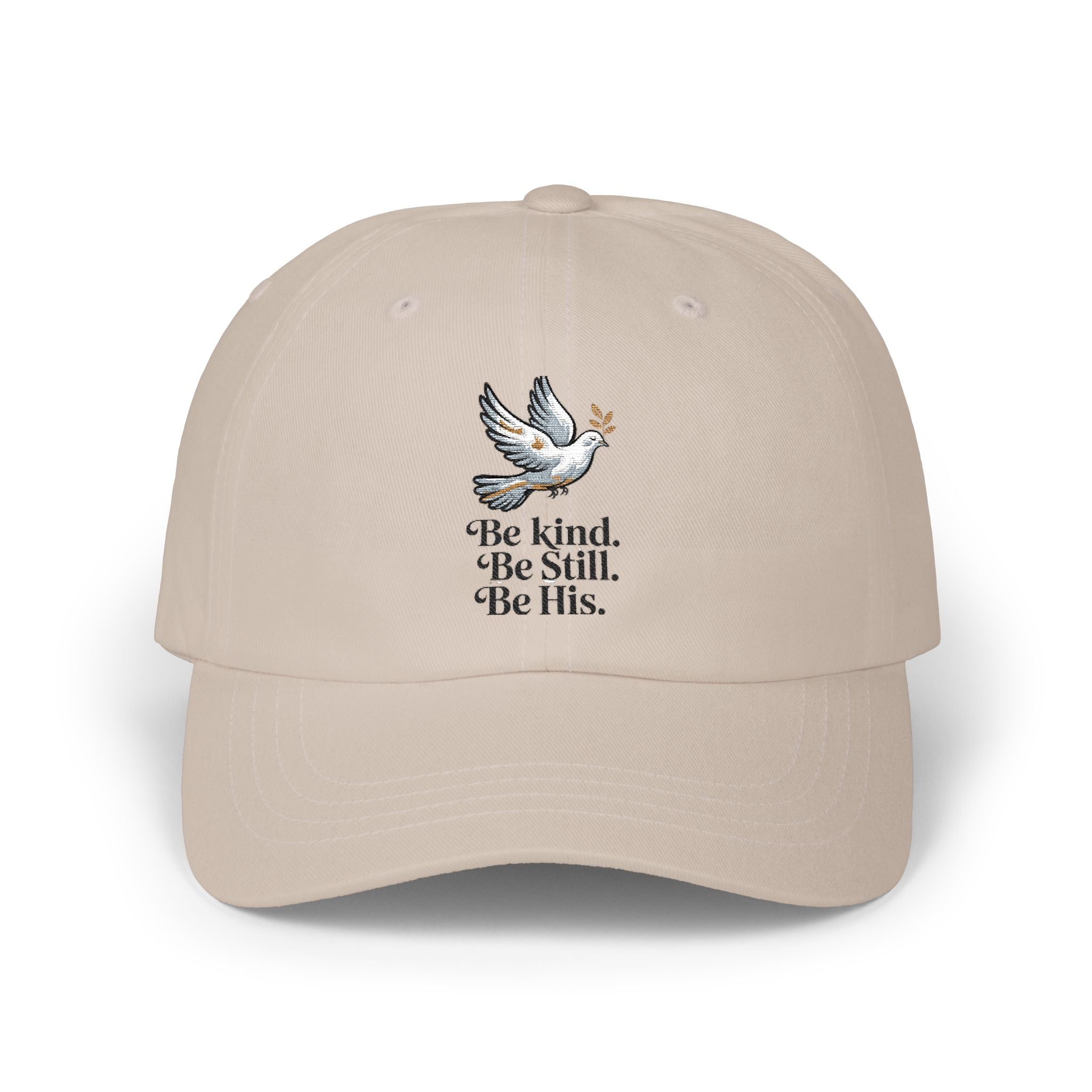 Dad Cap - Be Kind Be Still Be His Dove Baseball Hat