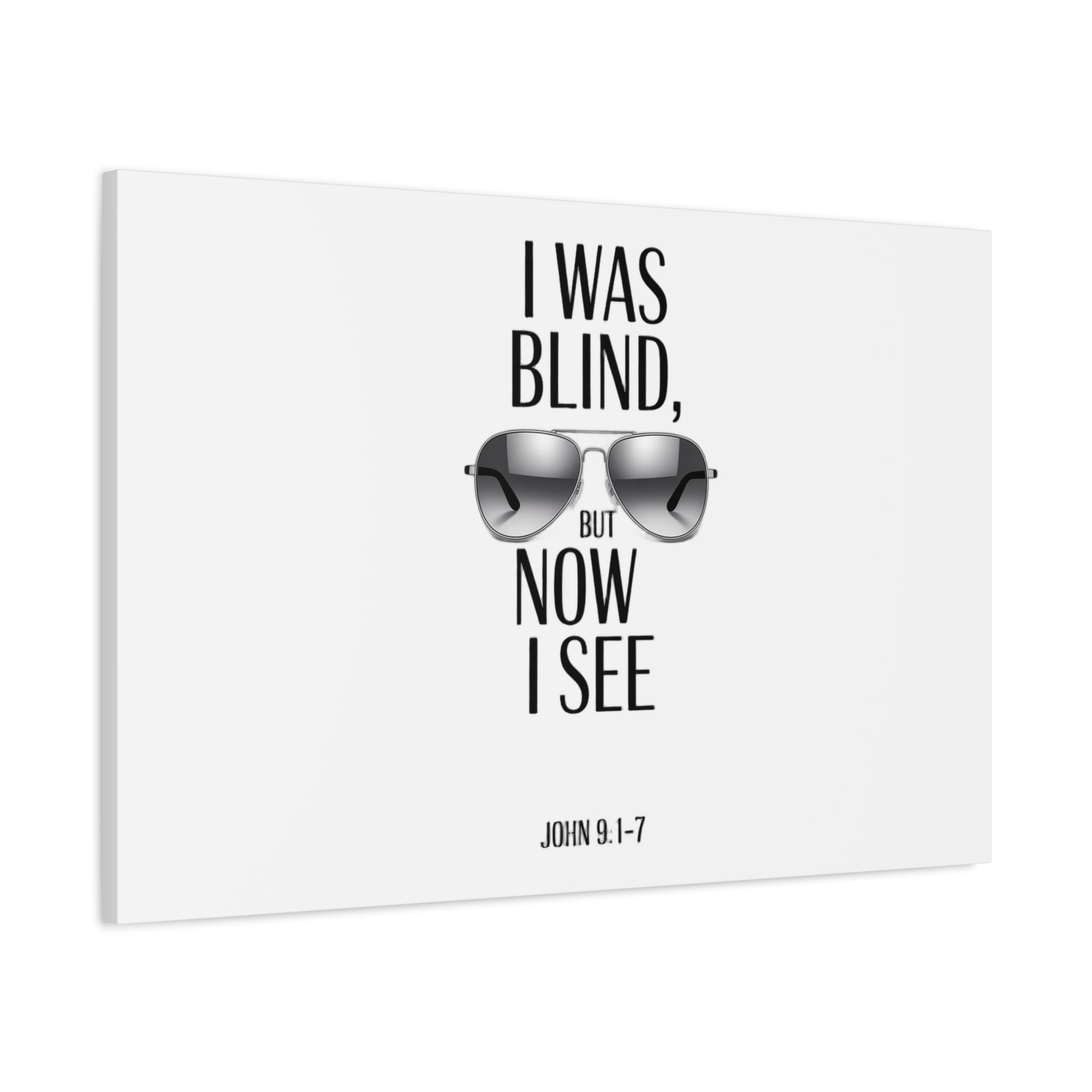 Canvas Wall Art — Cool Sunglasses "I Was Blind But Now I See"