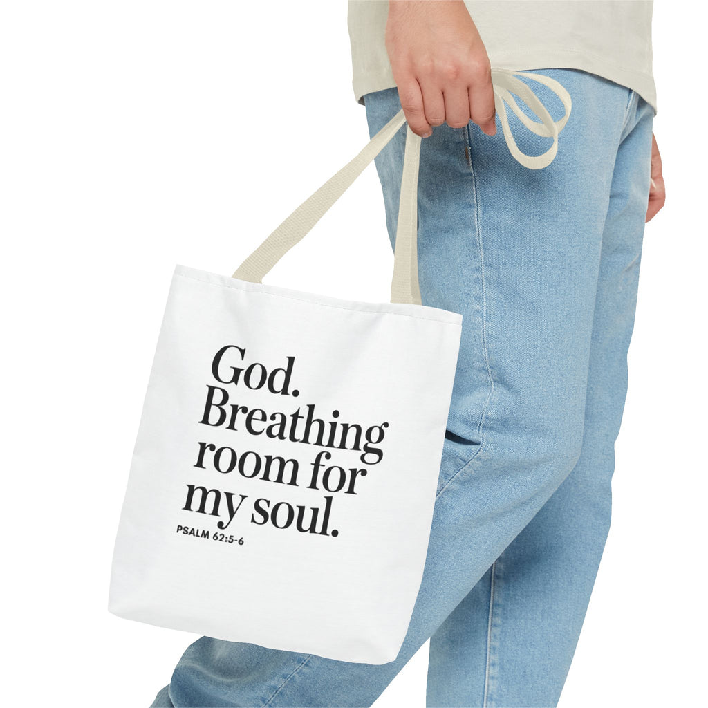 Christian Quote Tote Bag — "God. Breathing room for my soul." Psalm 62:6 Inspirational Canvas Tote