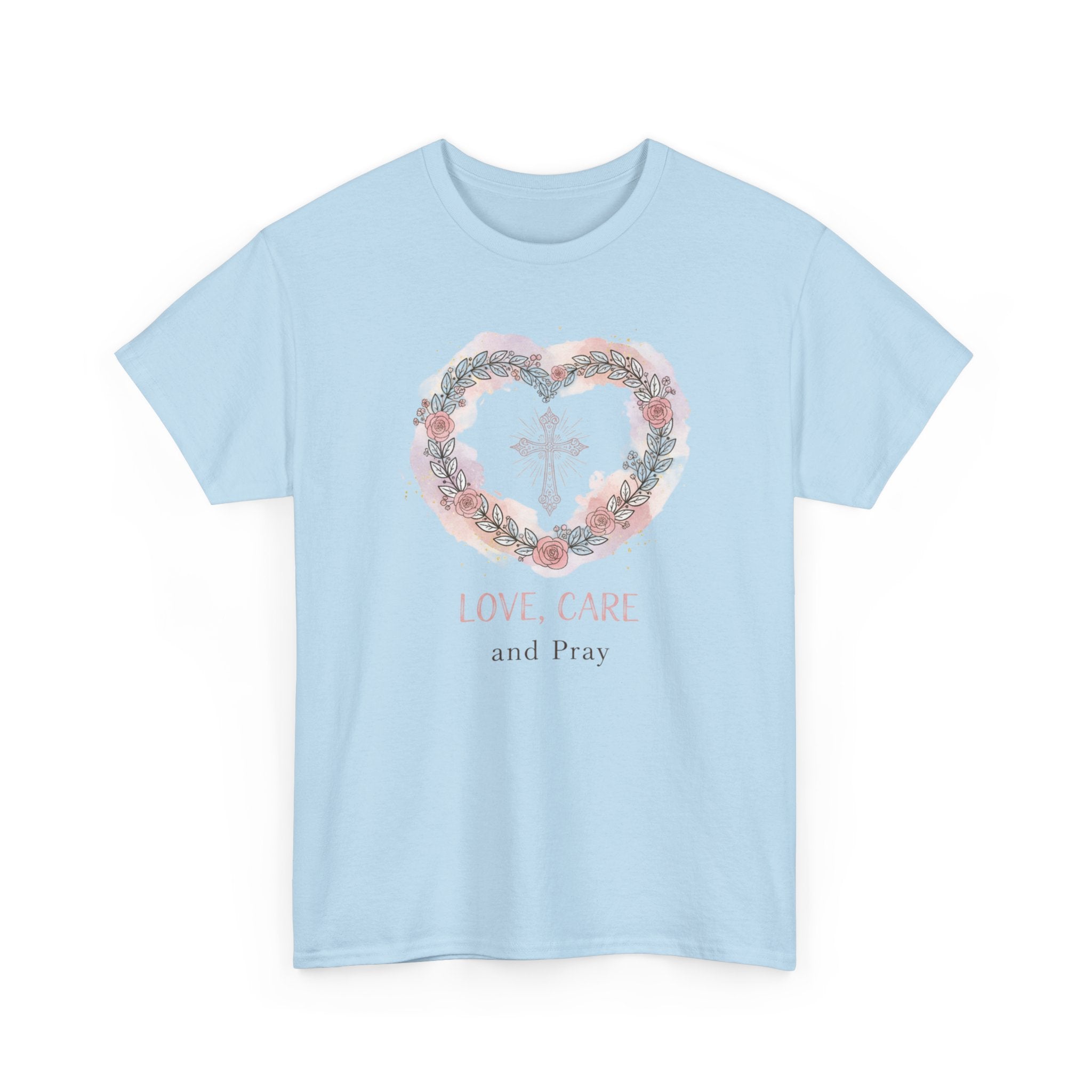 Love, Care and Pray - Christian Cross Heart T-Shirt