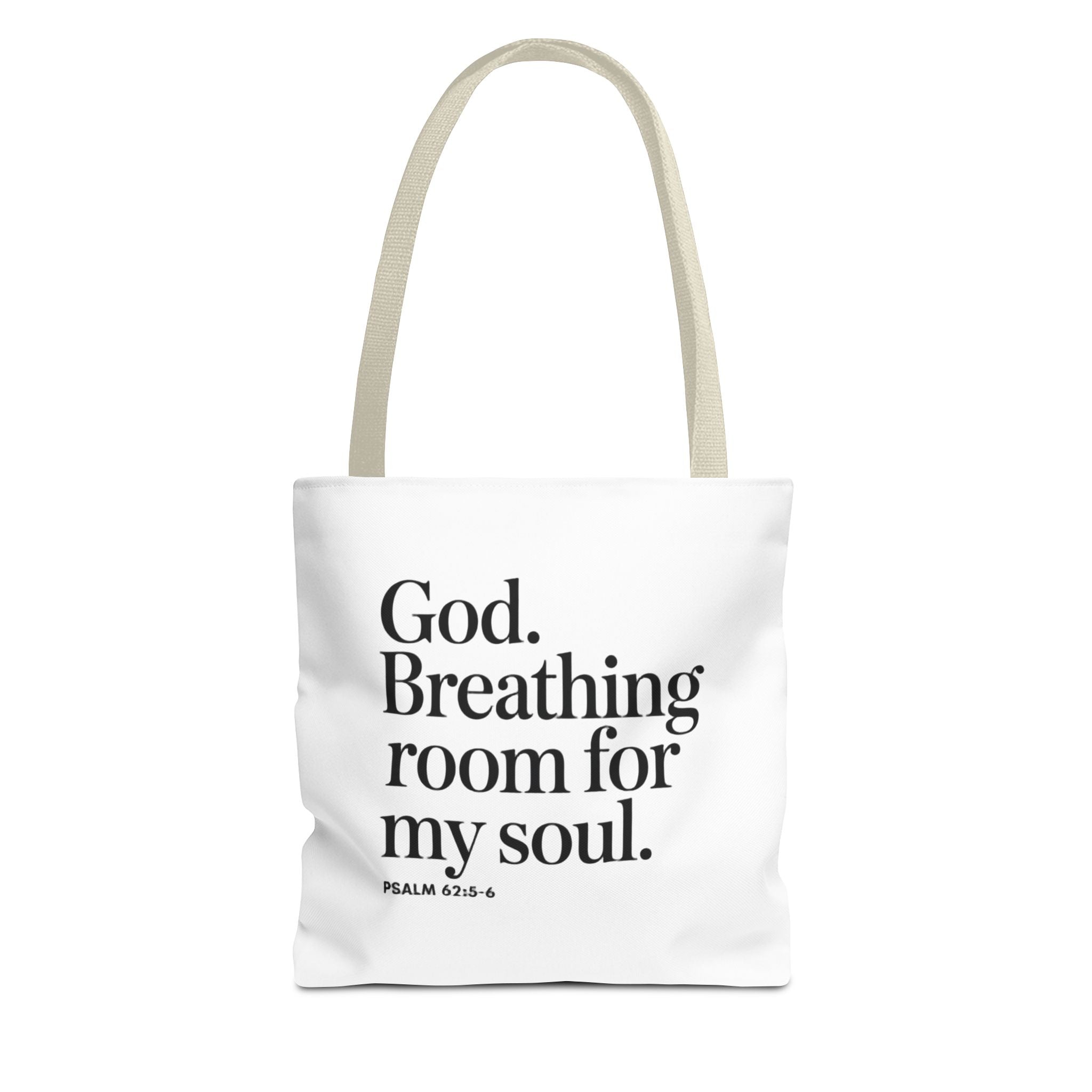 Christian Quote Tote Bag — "God. Breathing room for my soul." Psalm 62:6 Inspirational Canvas Tote