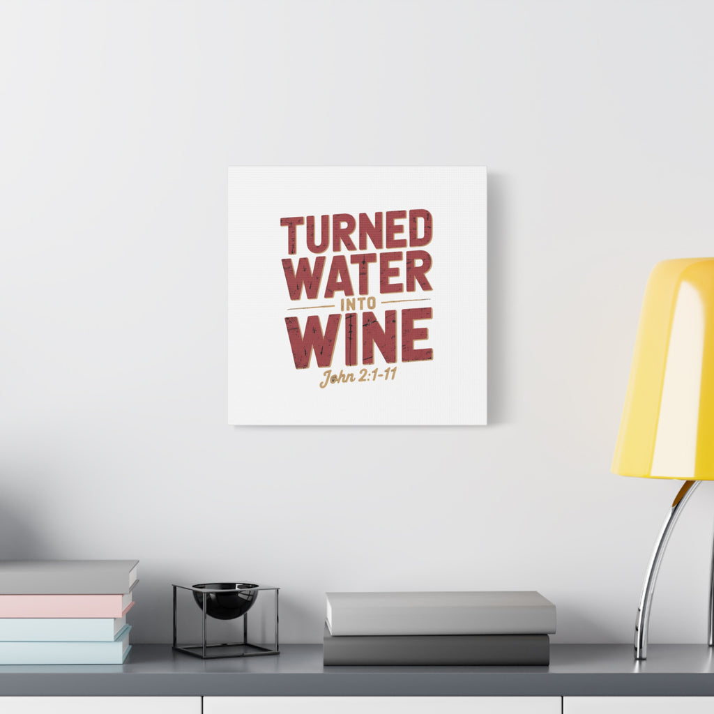 He Turned Water Into Wine — Christian Canvas Wall Art (Matte Stretched)