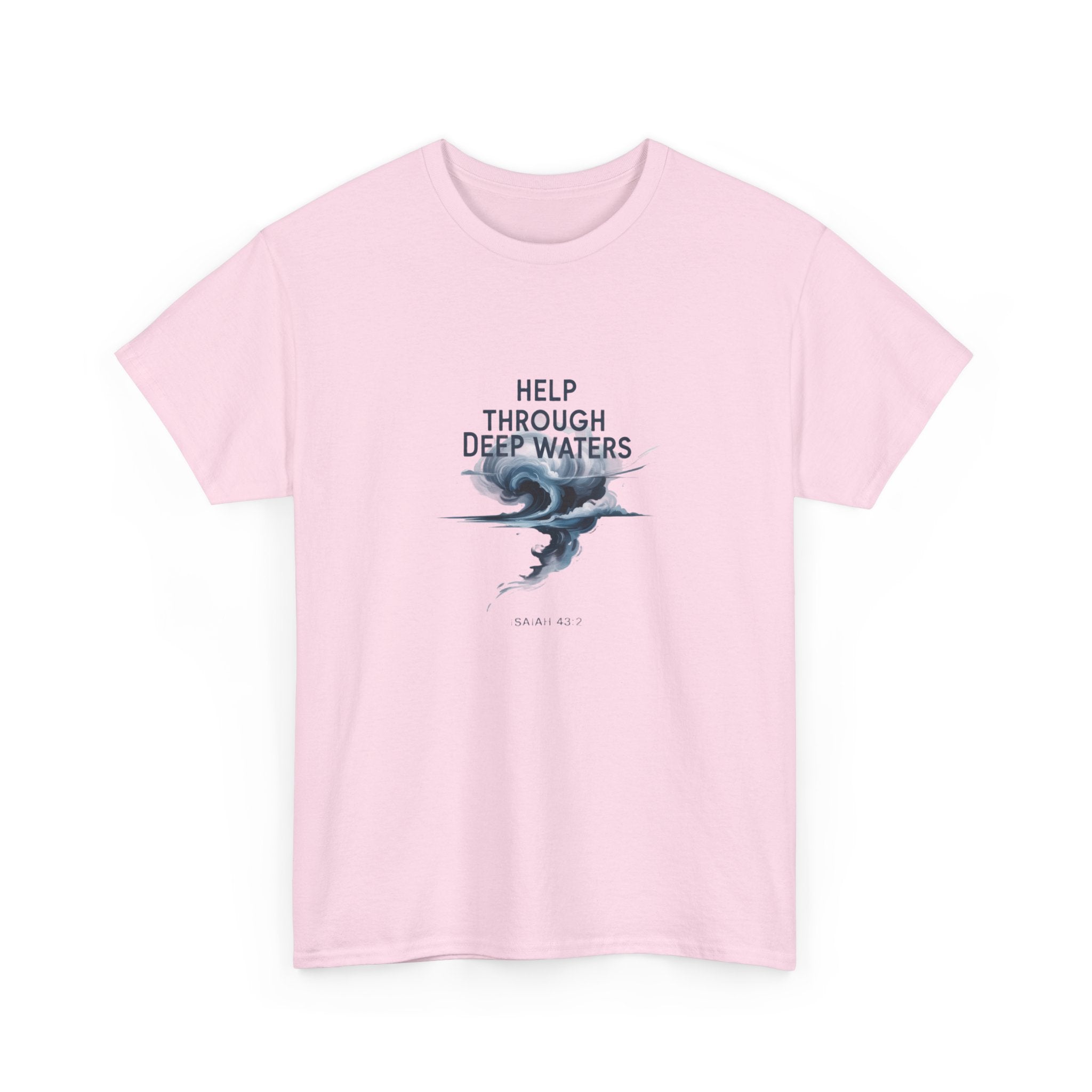 Help Through Deep Waters Christian T-Shirt — Minimal Wave Design