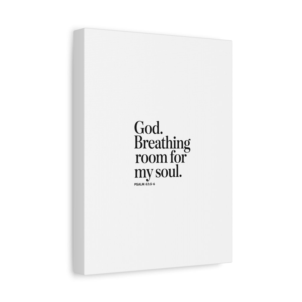 God breathing room for my soul Christian Canvas Wall Art — Minimal Heart Quote Stretched Matte Canvas
