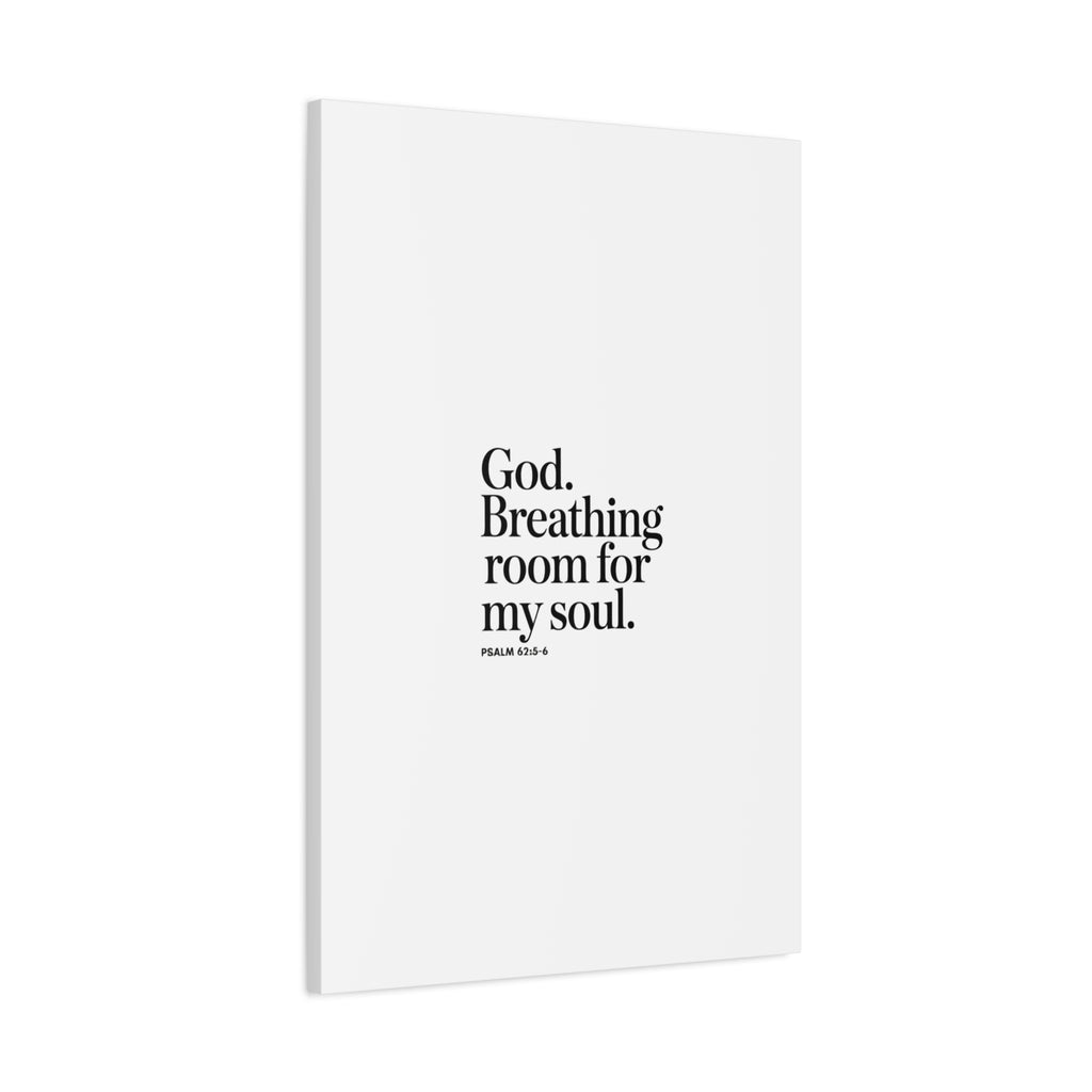 God breathing room for my soul Christian Canvas Wall Art — Minimal Heart Quote Stretched Matte Canvas