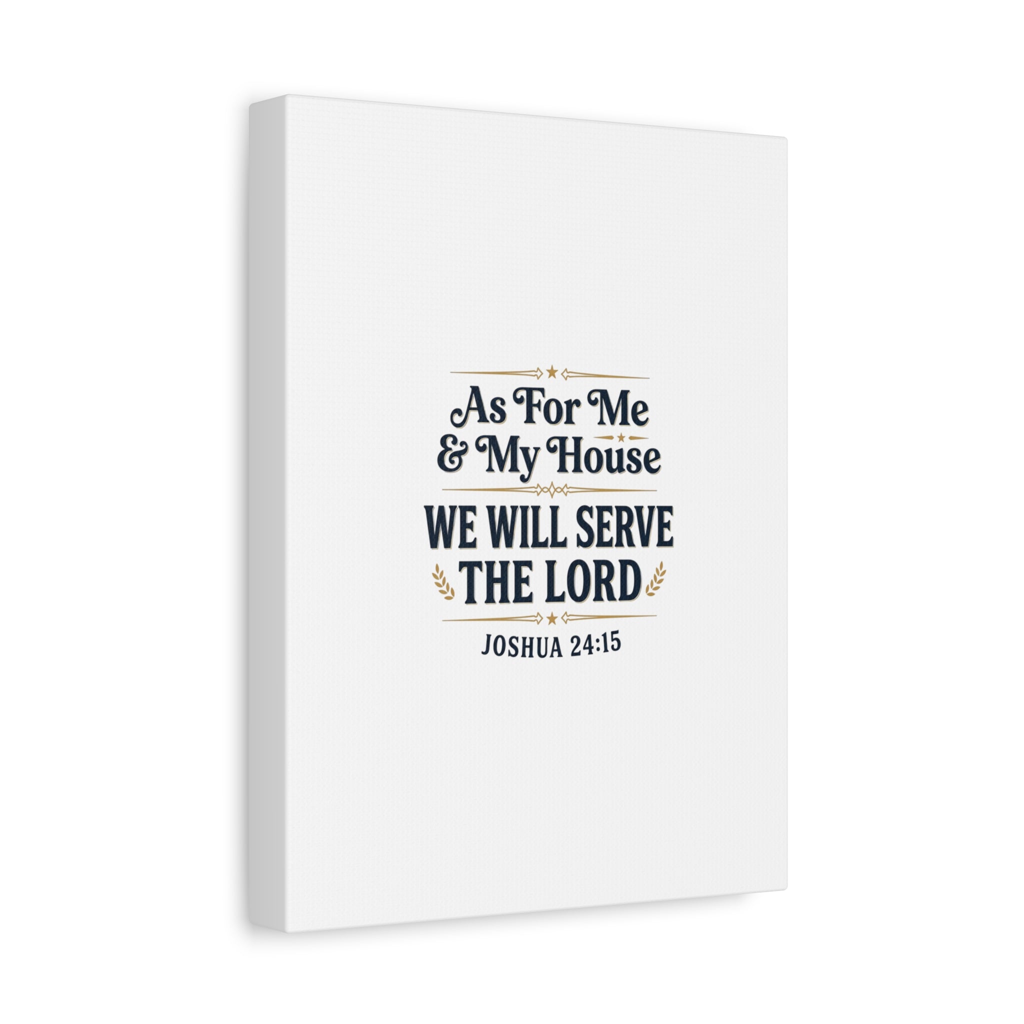 Canvas Wall Art – “As For Me & My House We Will Serve the Lord” (Joshua 24:15)
