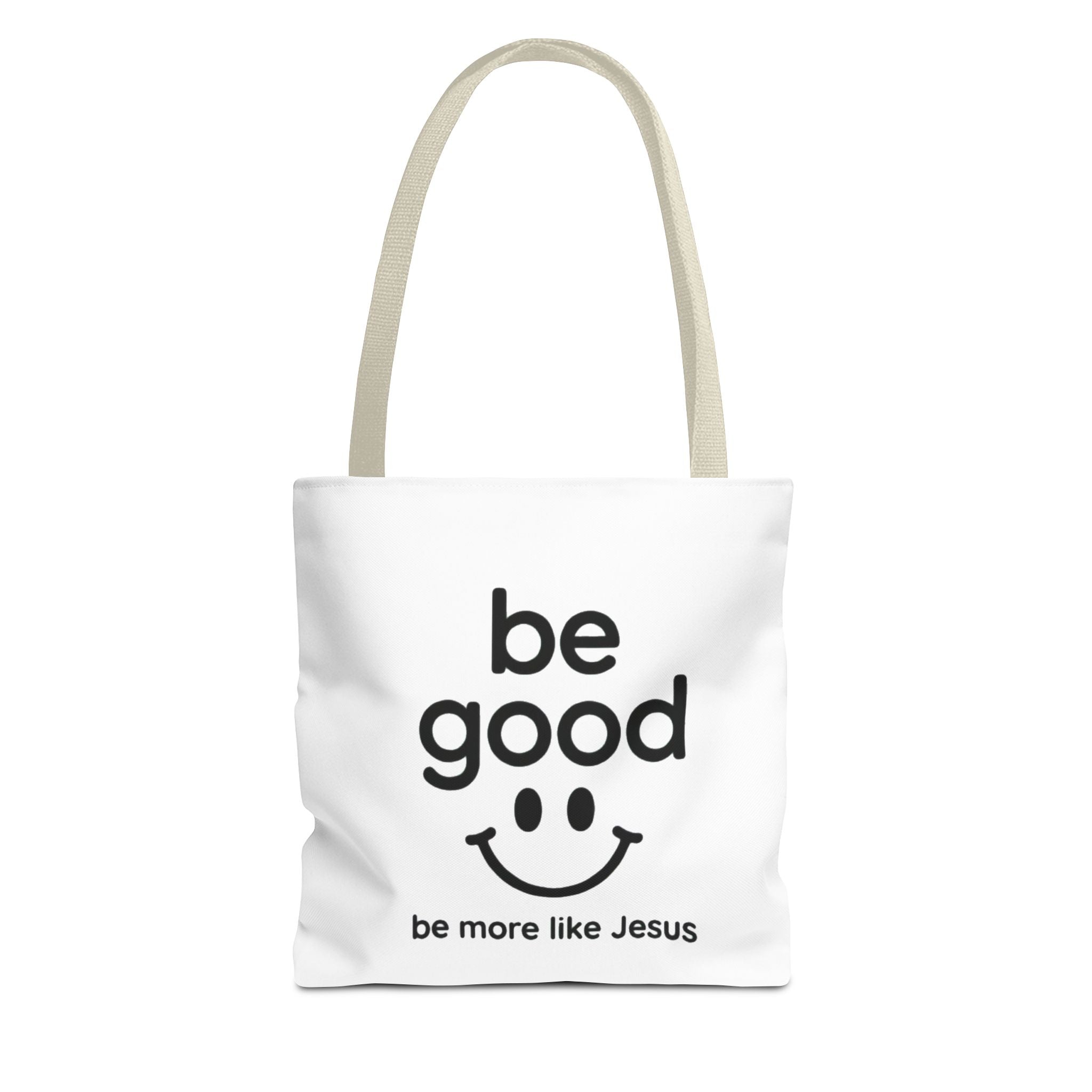 Be Good Smile Christian Tote Bag — "Be more like Jesus" Inspirational Canvas Tote