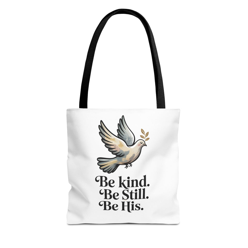 Inspirational Dove Tote Bag — "Be kind. Be still. Be His." Faith Prayer Canvas Tote