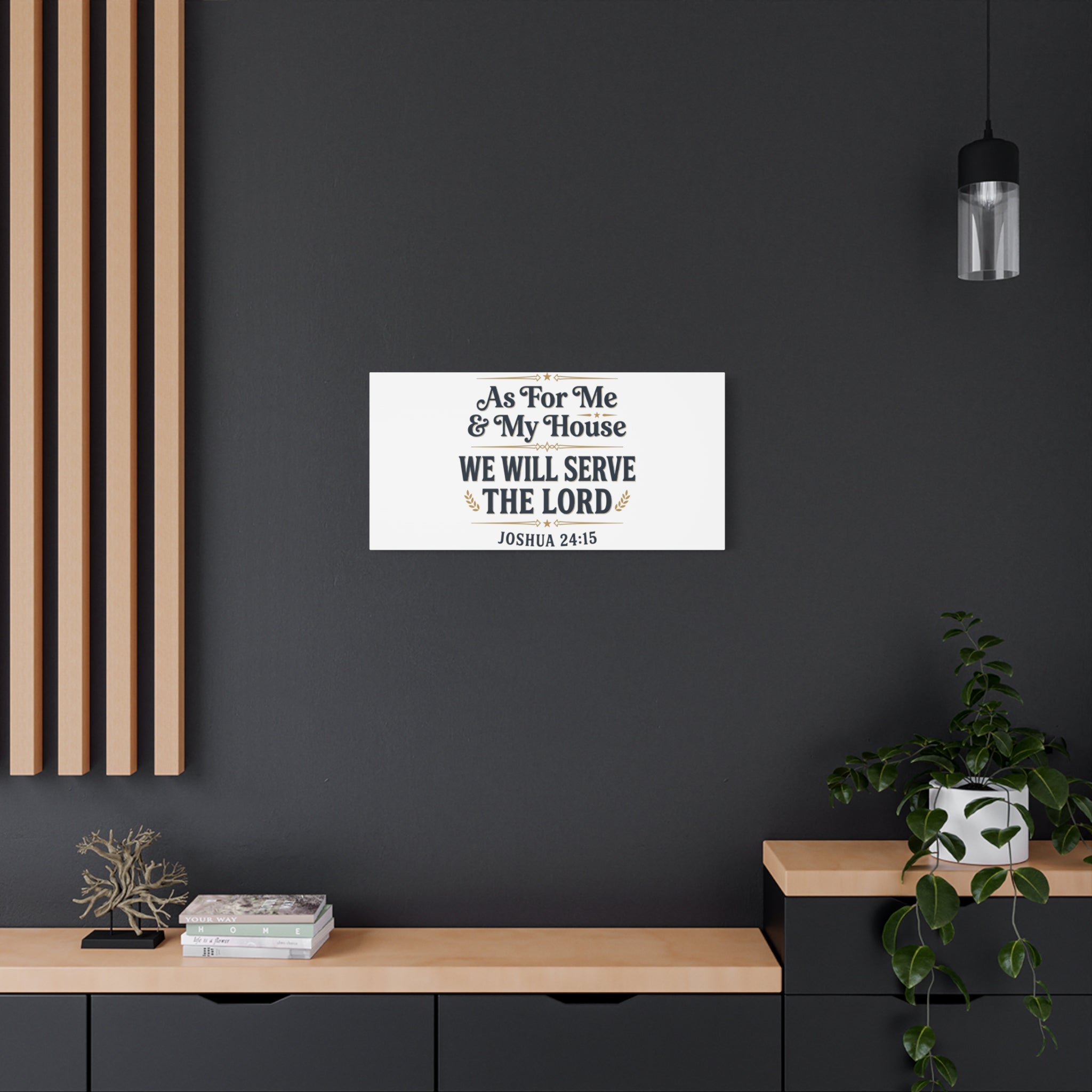 Canvas Wall Art – “As For Me & My House We Will Serve the Lord” (Joshua 24:15)