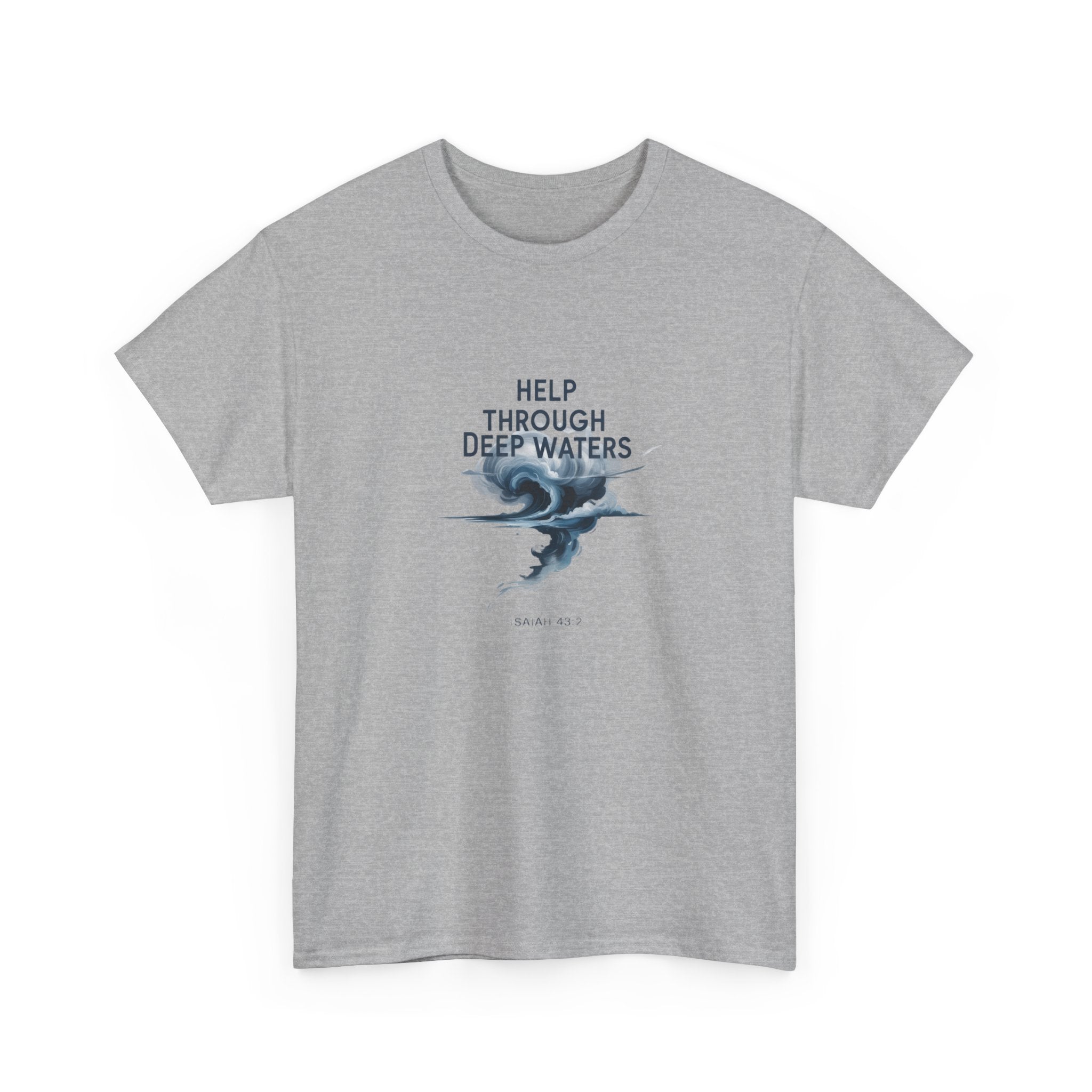 Help Through Deep Waters Christian T-Shirt — Minimal Wave Design